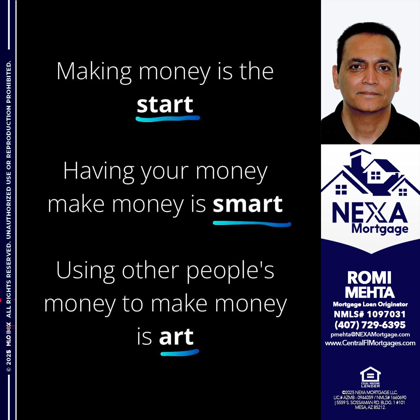 MAKING MONEY IS - Romi Mehta -Mortgage Loan Originator