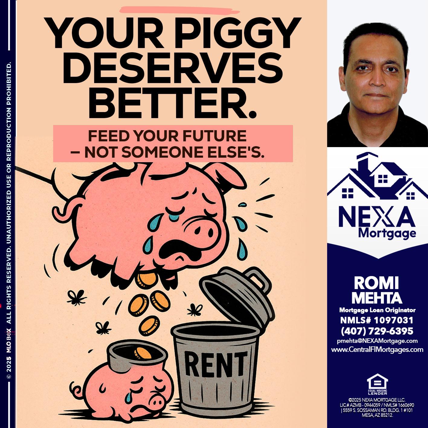 YOUR PIGGY - Romi Mehta -Mortgage Loan Originator