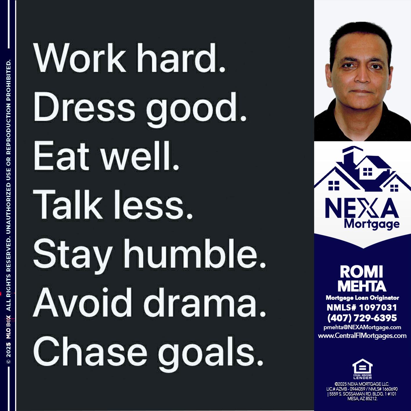 work hard - Romi Mehta -Mortgage Loan Originator
