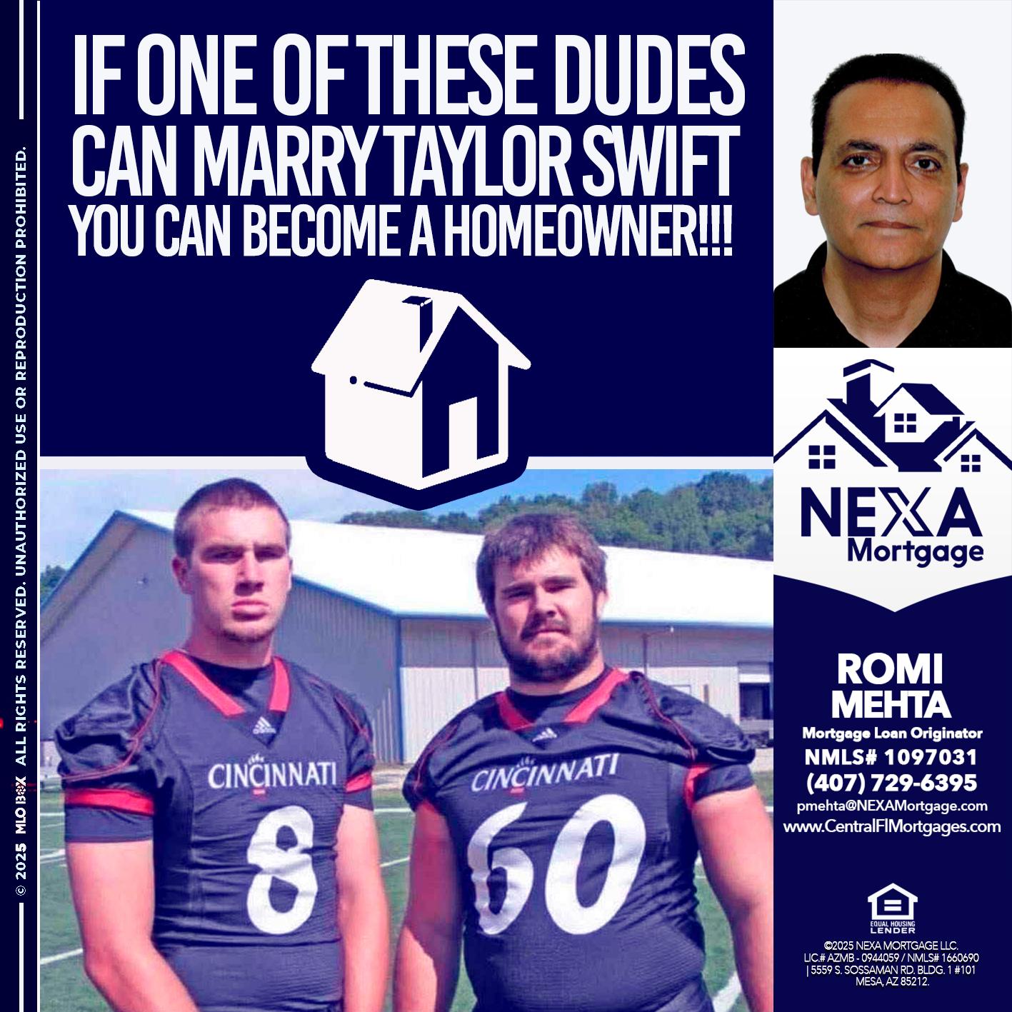 IF ONE OF THESE DUDES - Romi Mehta -Mortgage Loan Originator