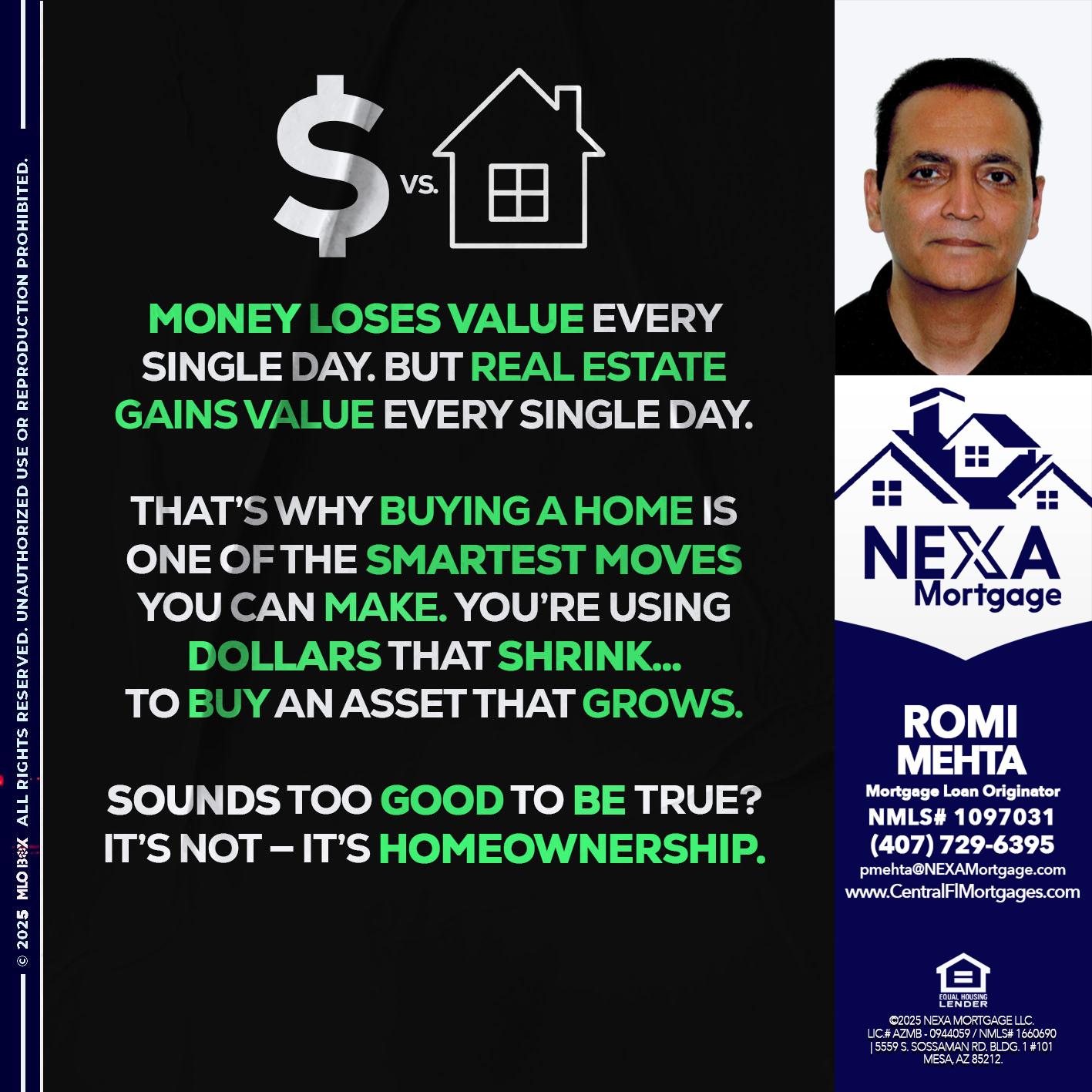 MONEY LOSES VALUE - Romi Mehta -Mortgage Loan Originator
