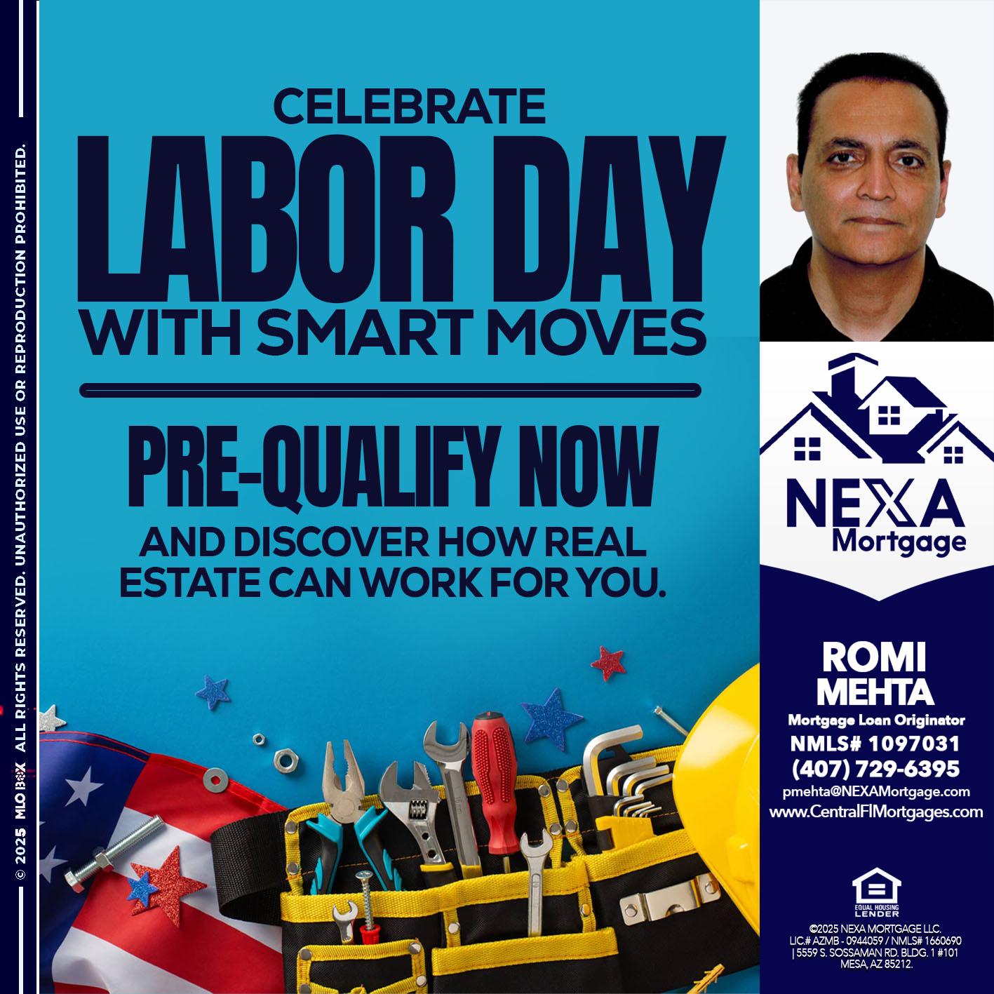 CELEBRATE LABOR DAY - Romi Mehta -Mortgage Loan Originator