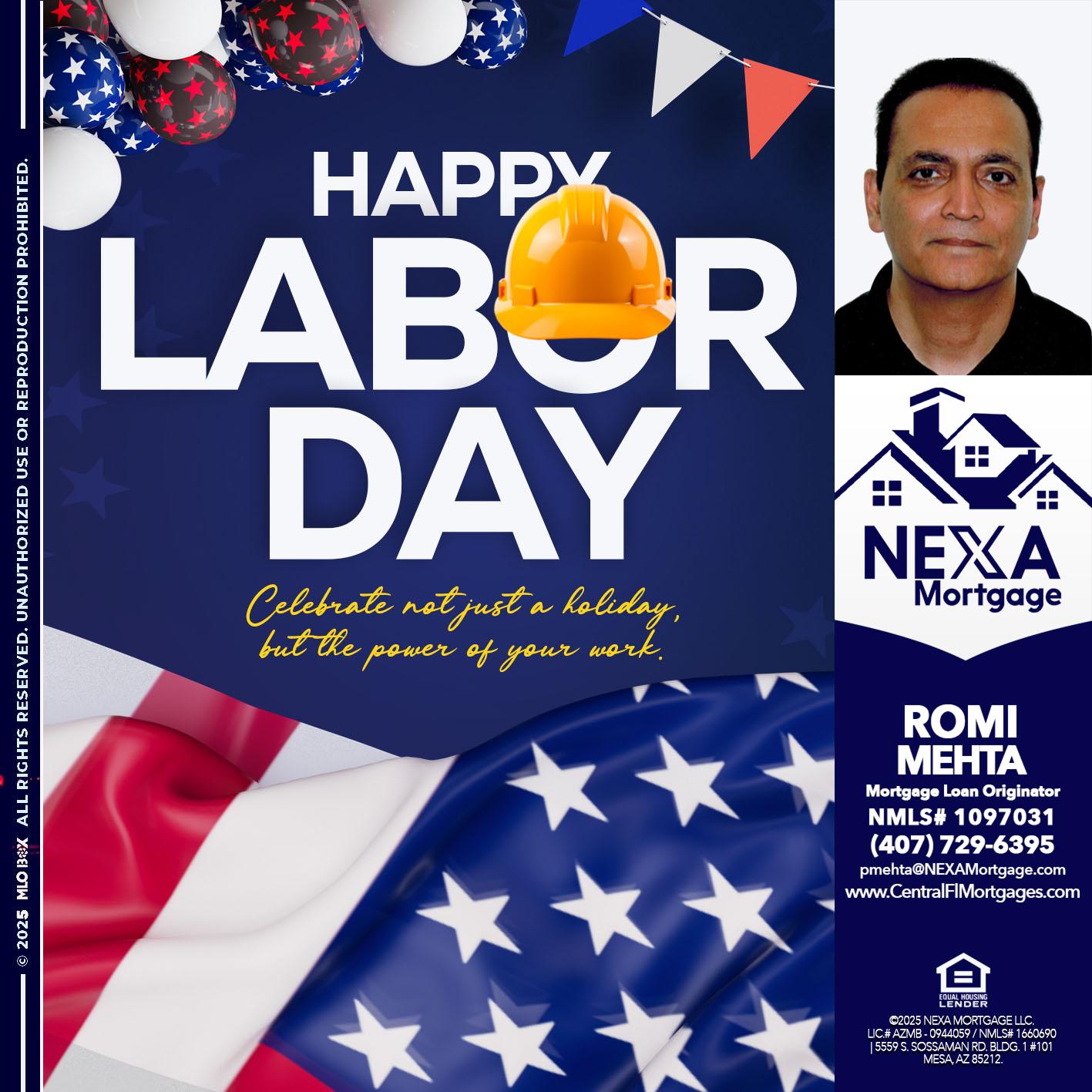 HAPPY LABOR DAY - Romi Mehta -Mortgage Loan Originator