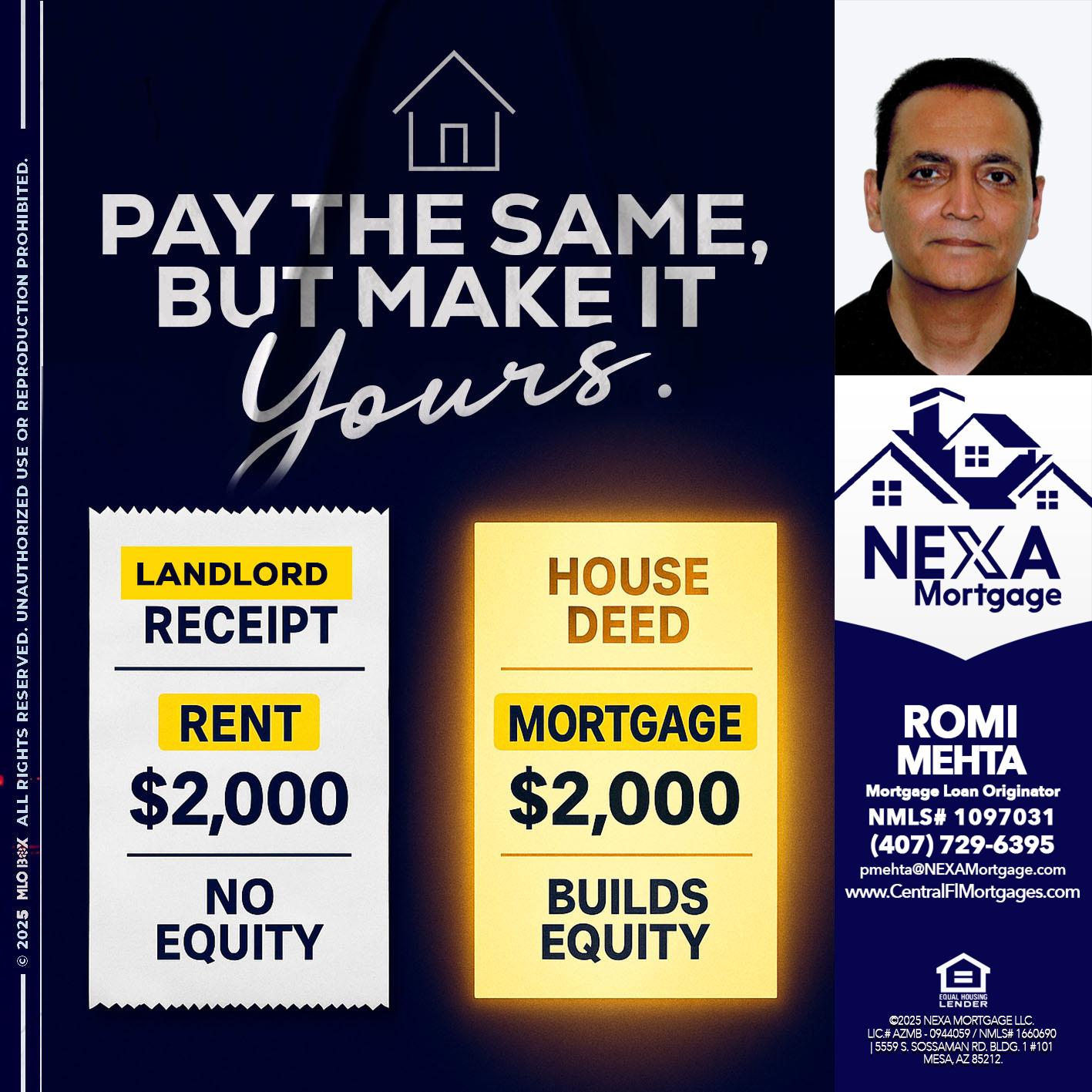 pay the same - Romi Mehta -Mortgage Loan Originator
