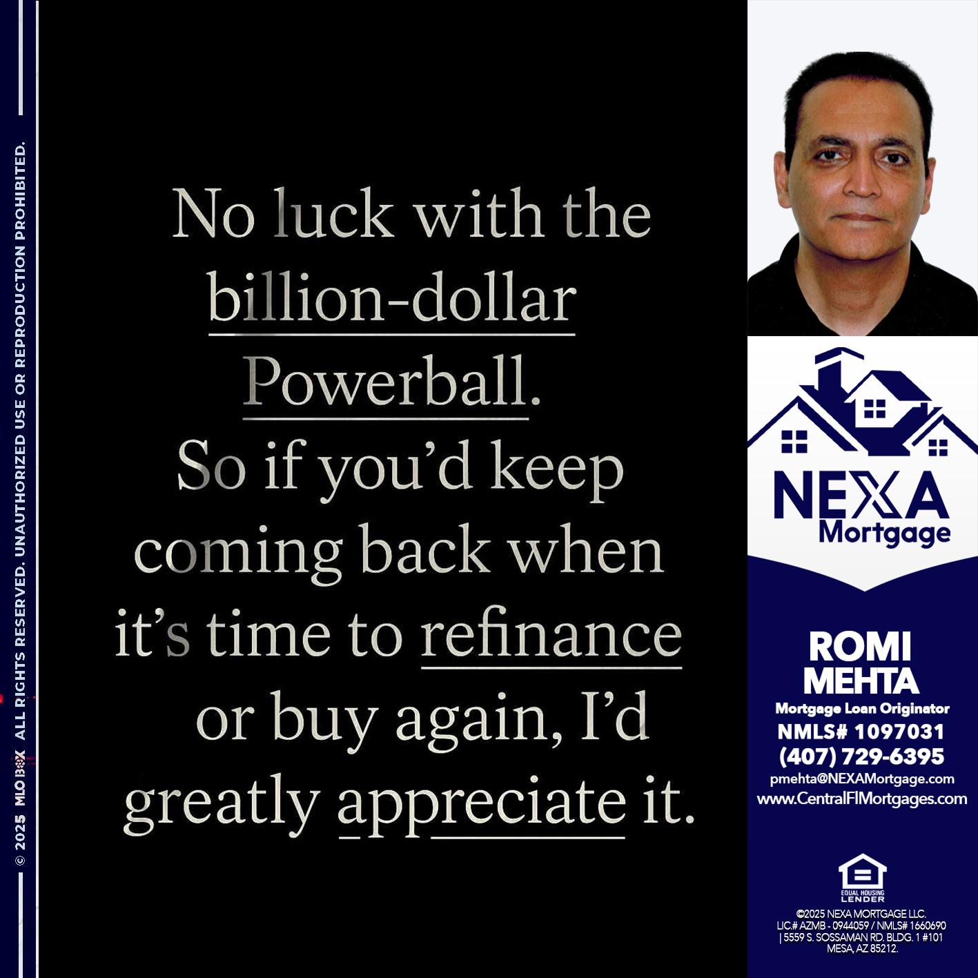 NO LUCK WITH - Romi Mehta -Mortgage Loan Originator