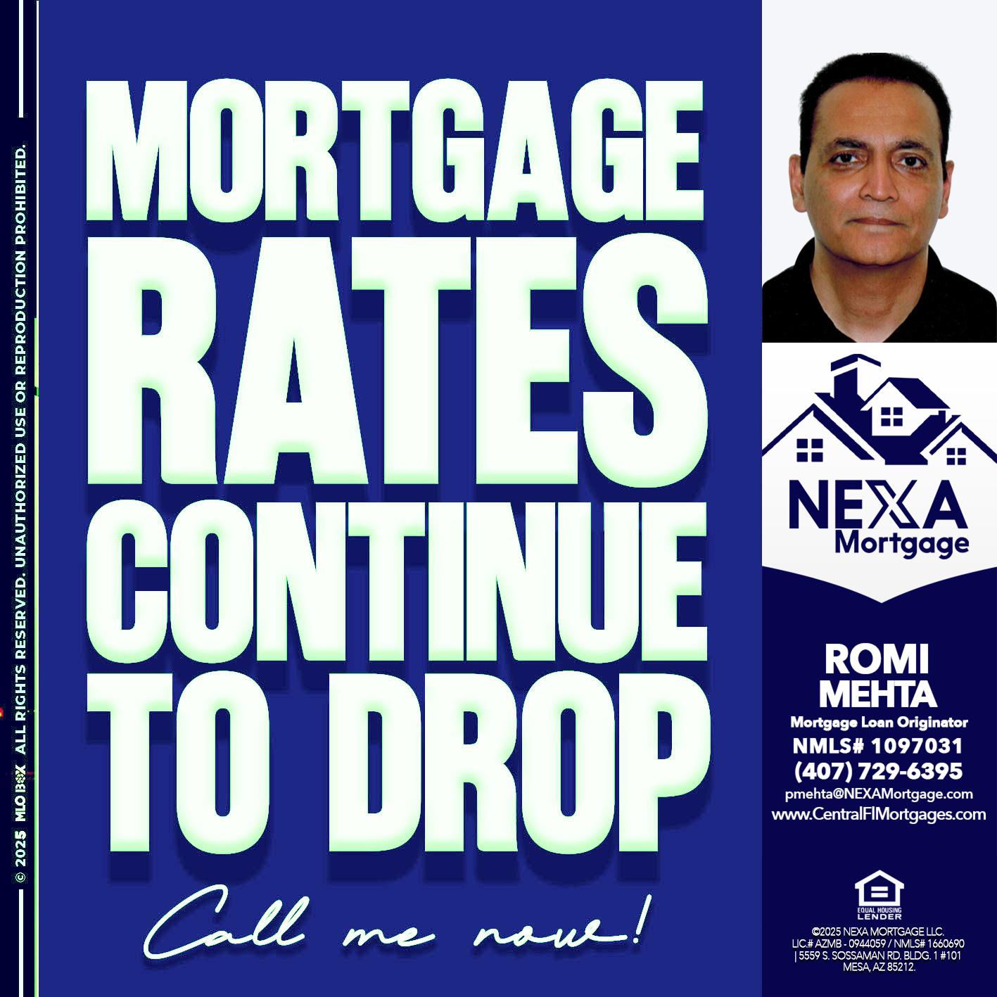 MORTGAGE RATES - Romi Mehta -Mortgage Loan Originator