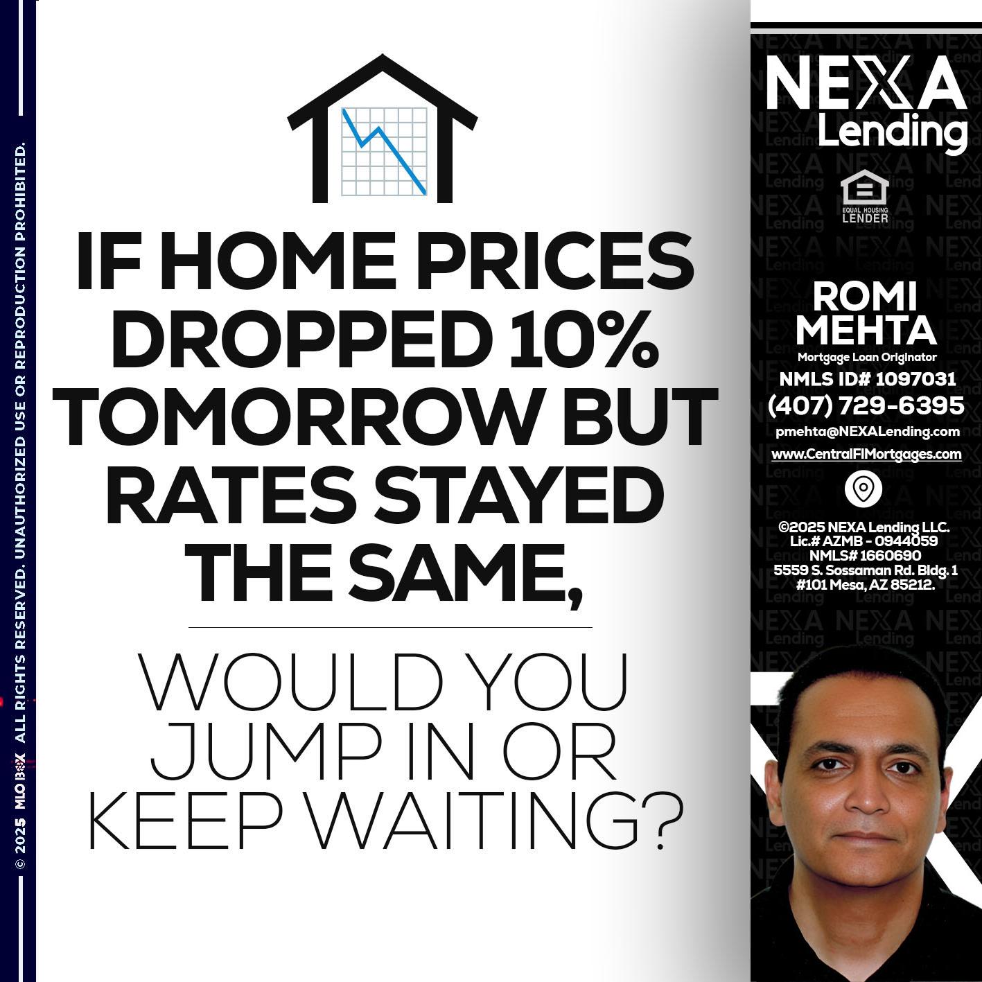 IF HOME PRICES - Romi Mehta -Mortgage Loan Originator
