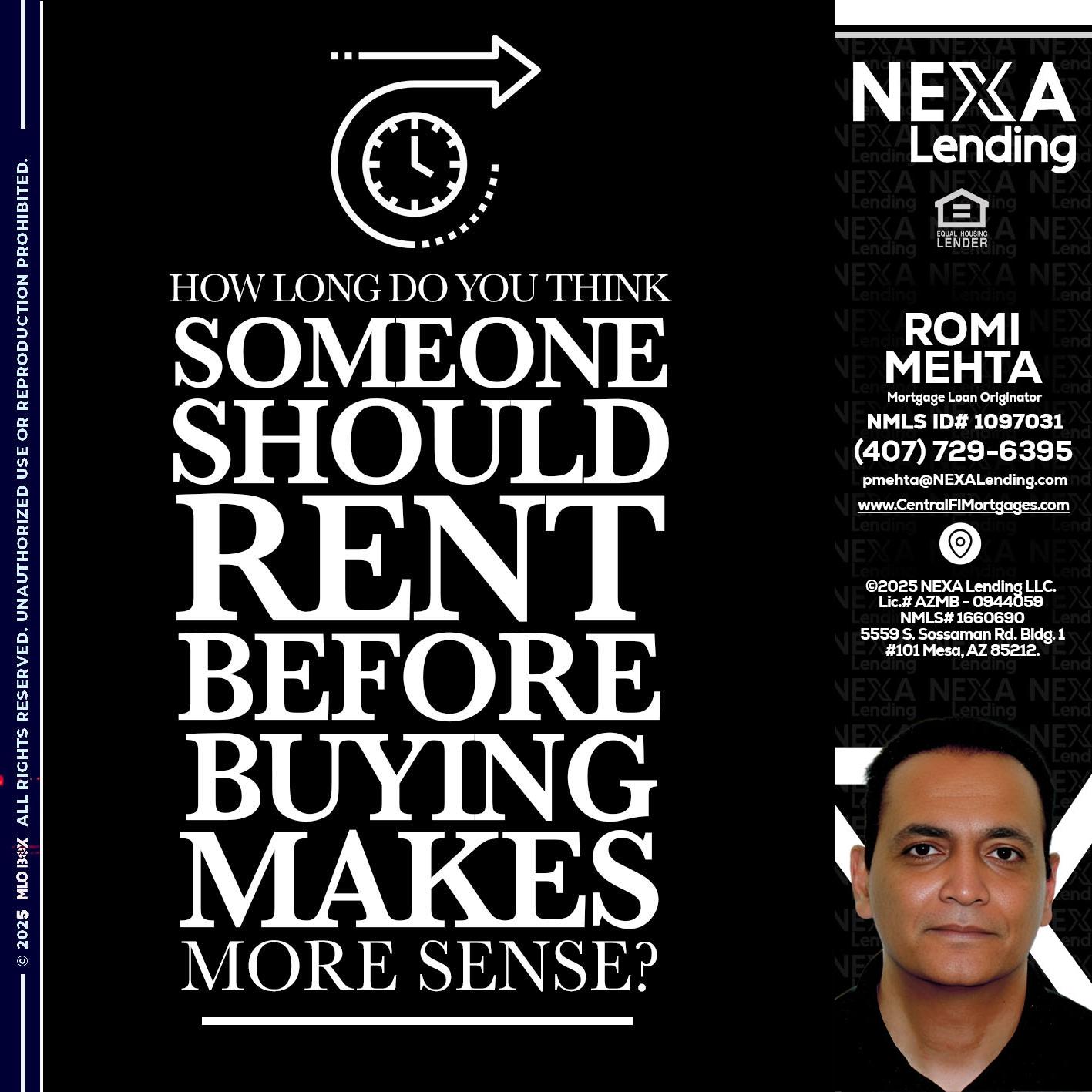 HOW LONG - Romi Mehta -Mortgage Loan Originator