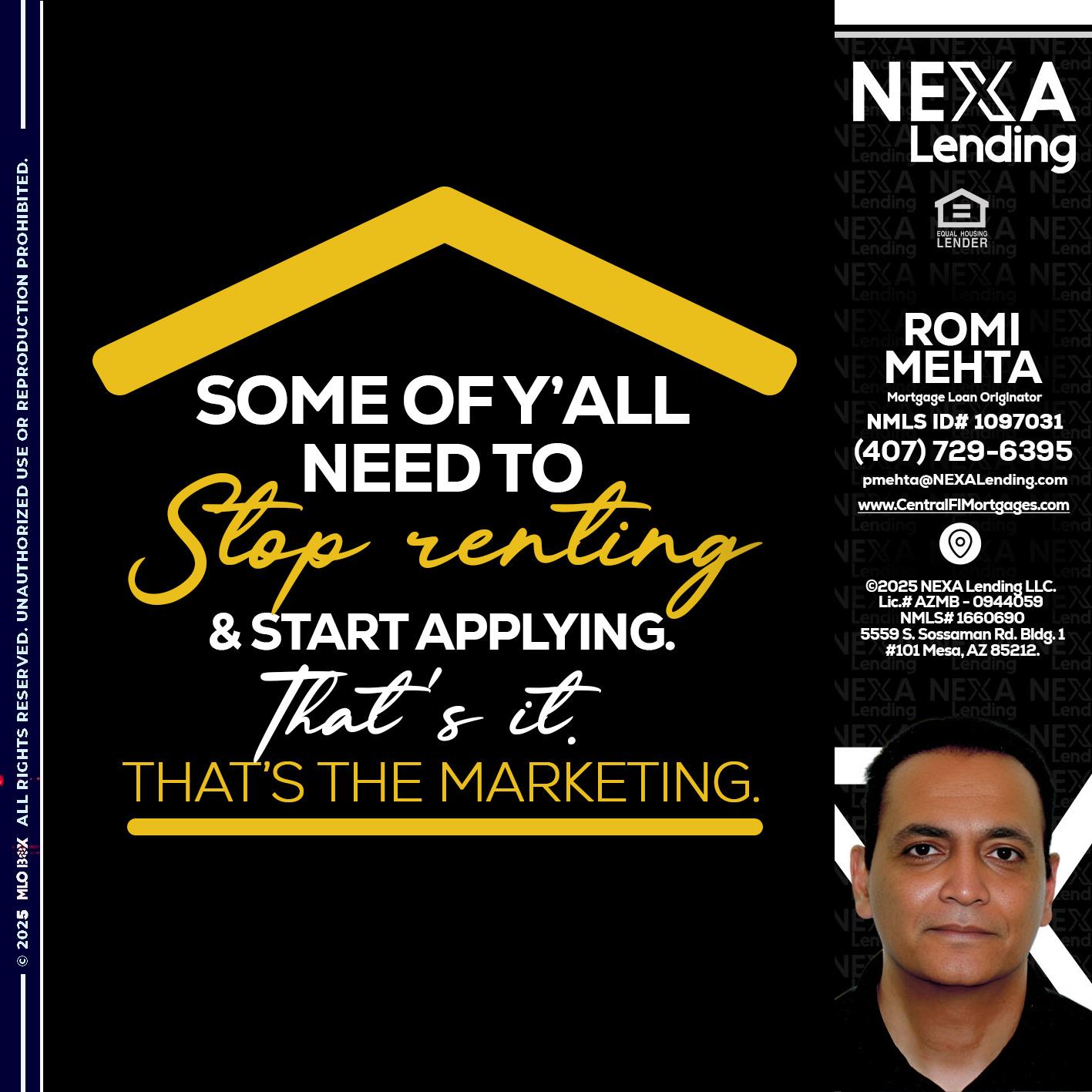 some of you - Romi Mehta -Mortgage Loan Originator