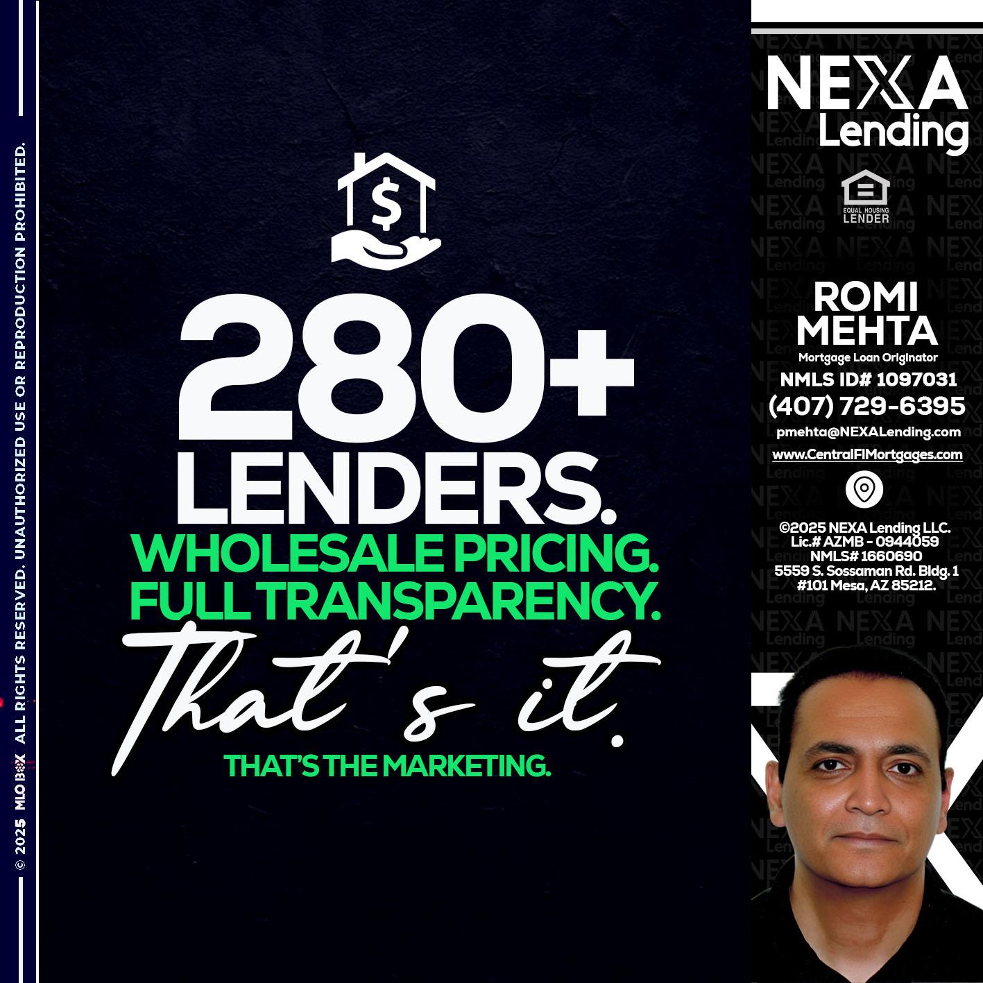 280+ LENDERS - Romi Mehta -Mortgage Loan Originator