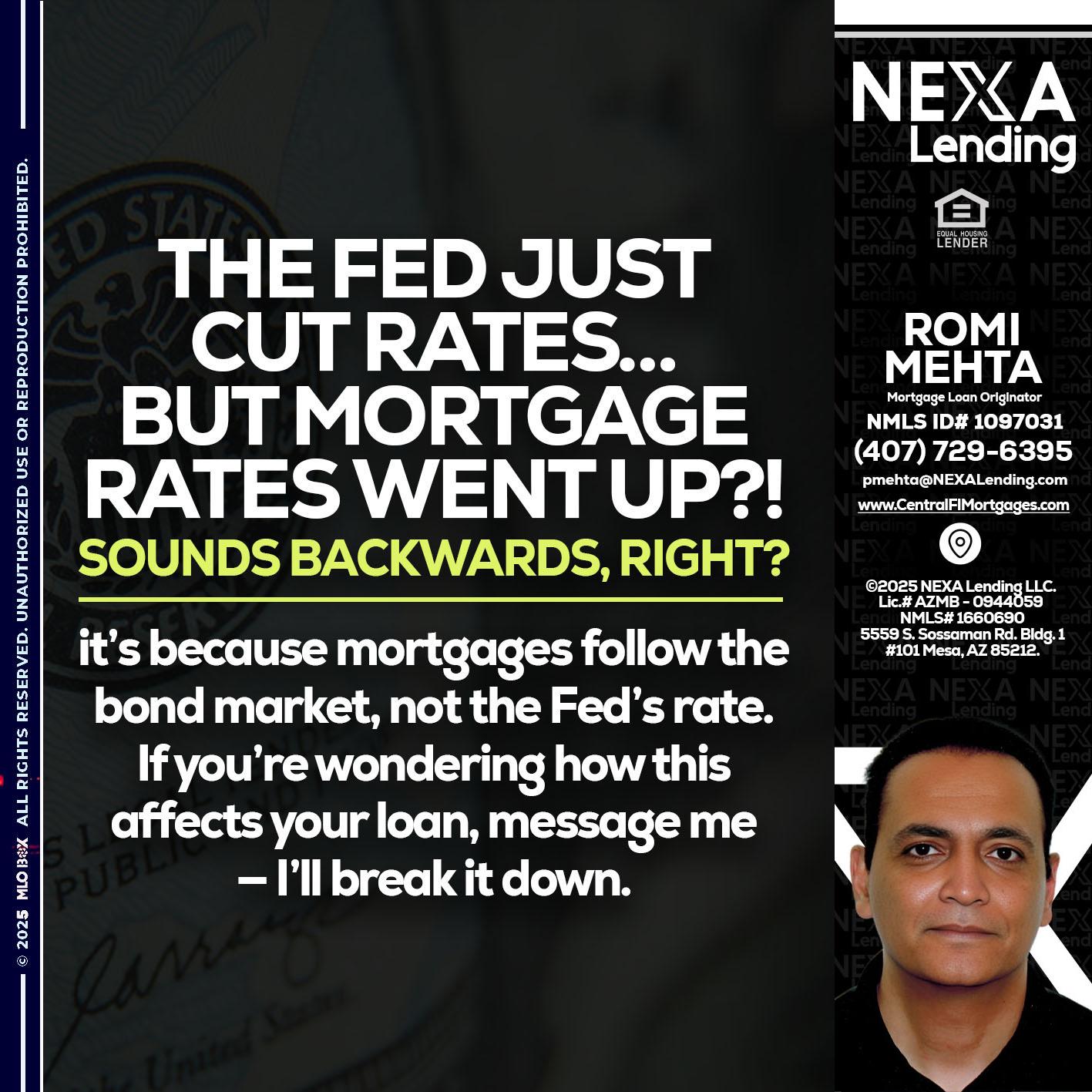 the fed just cut - Romi Mehta -Mortgage Loan Originator