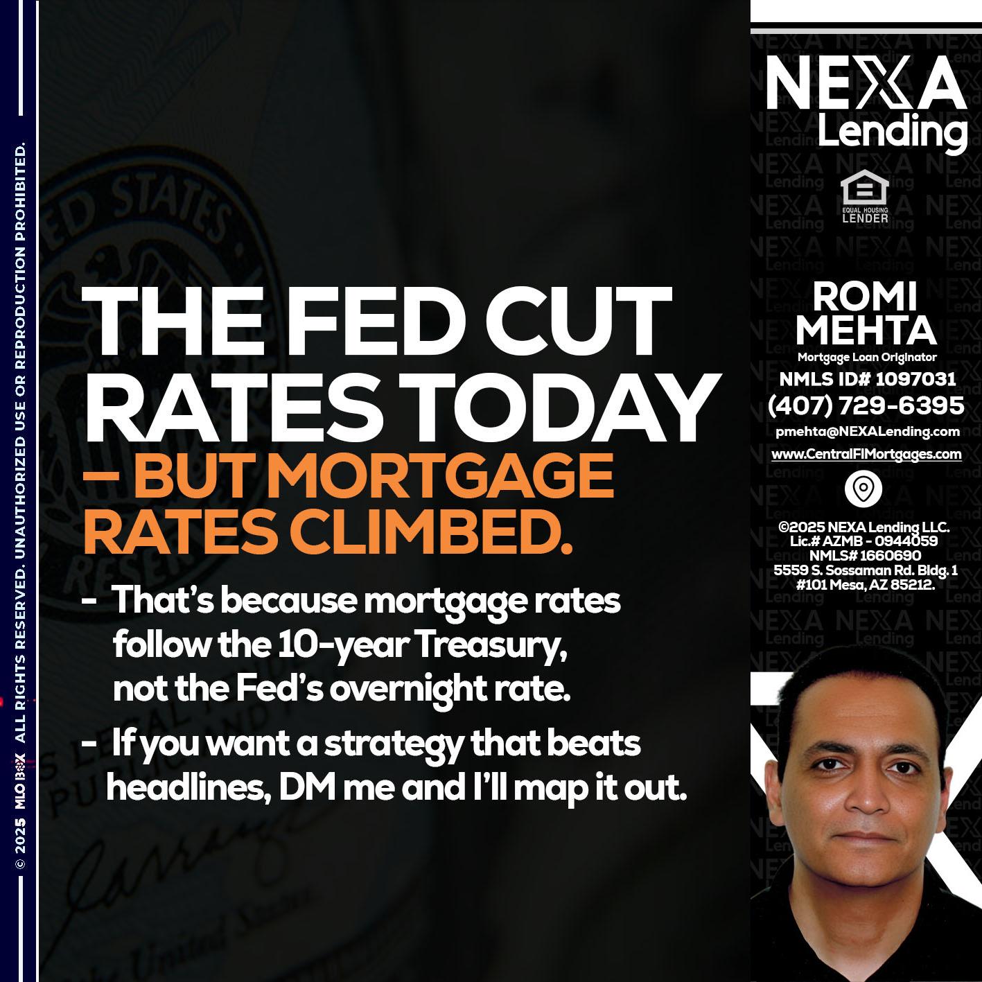 THE FED CUT - Romi Mehta -Mortgage Loan Originator