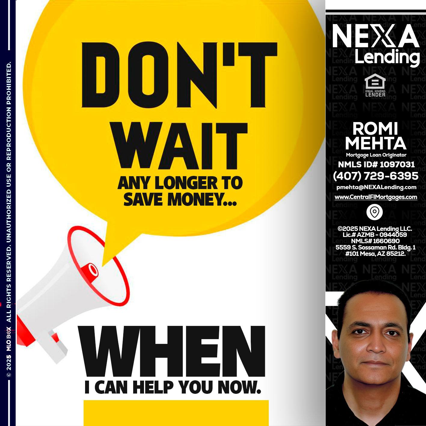 DONT WAIT - Romi Mehta -Mortgage Loan Originator