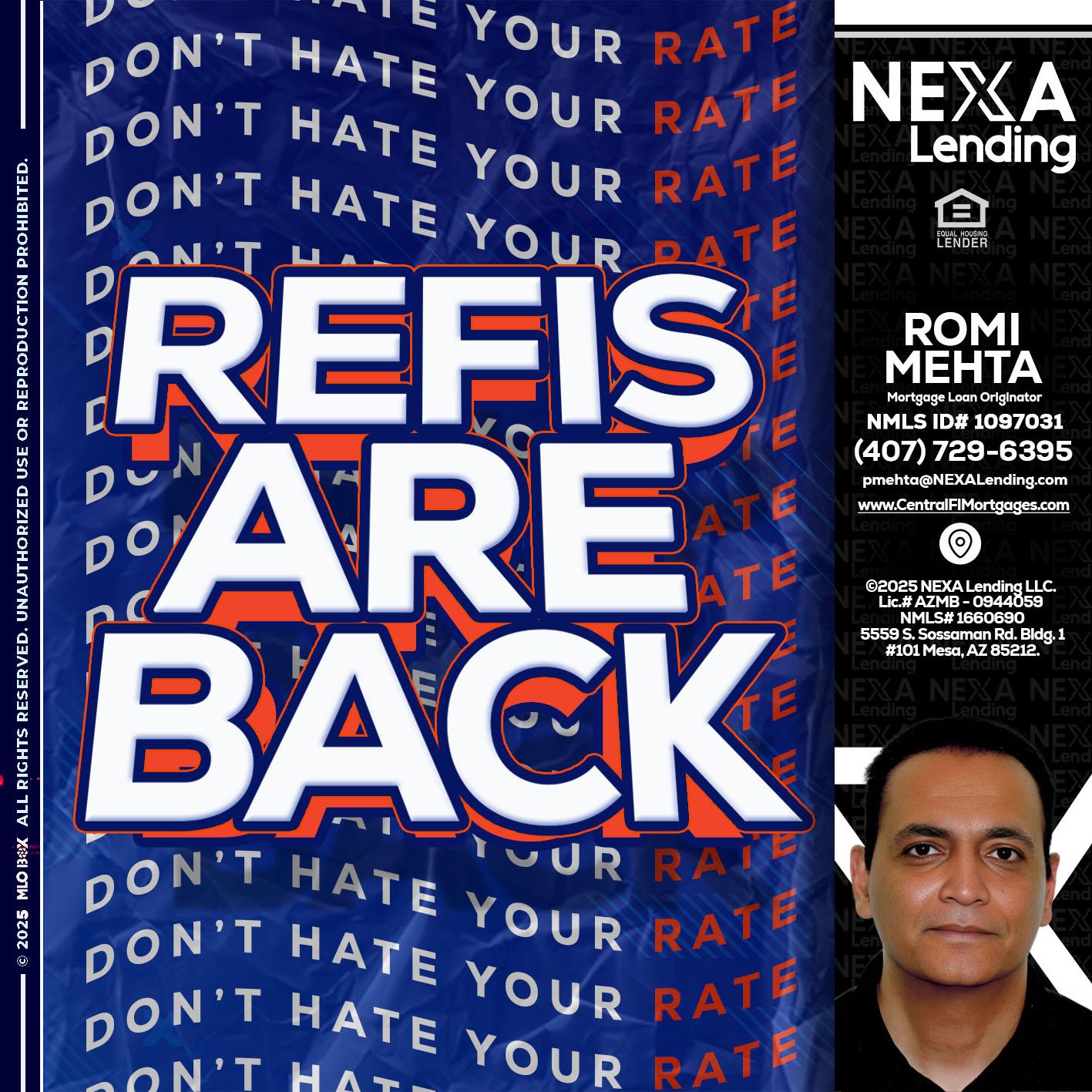 refis are back - Romi Mehta -Mortgage Loan Originator