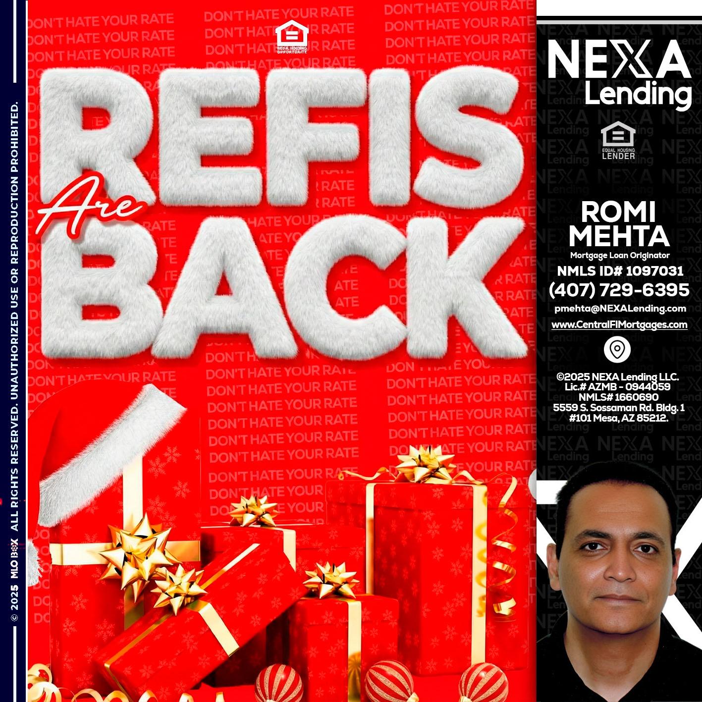 refis are back - Romi Mehta -Mortgage Loan Originator