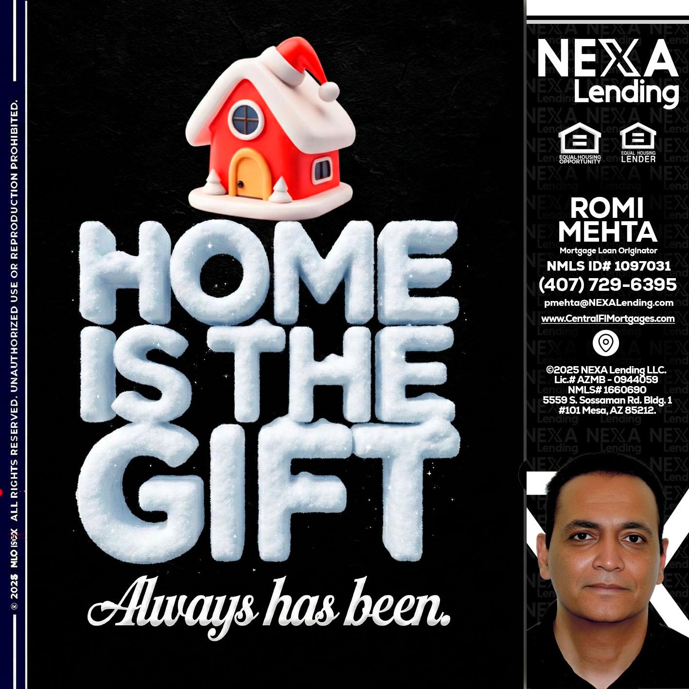 home is the gift - Romi Mehta -Mortgage Loan Originator
