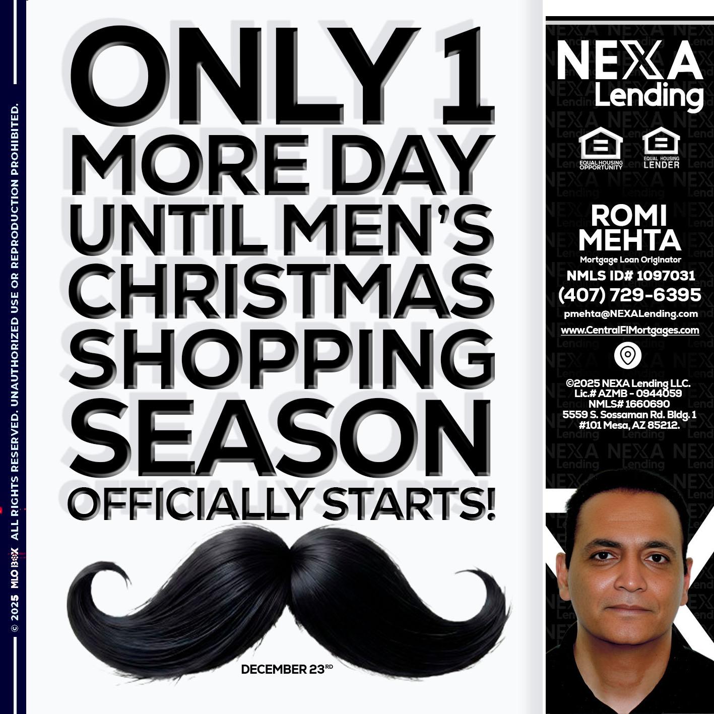 ONLY 1 DAY - Romi Mehta -Mortgage Loan Originator