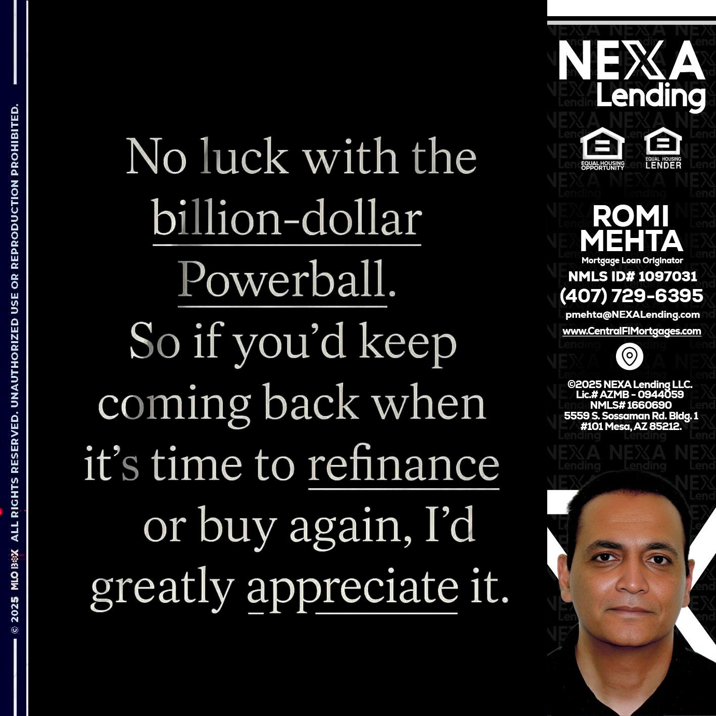 NO LUCK WITH - Romi Mehta -Mortgage Loan Originator