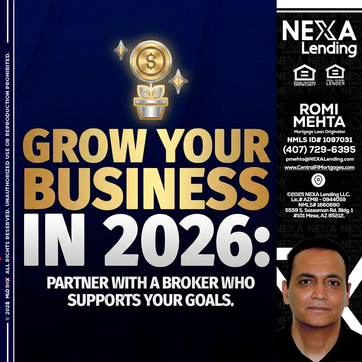 GROW YOUR BUSINESS - Romi Mehta -Mortgage Loan Originator