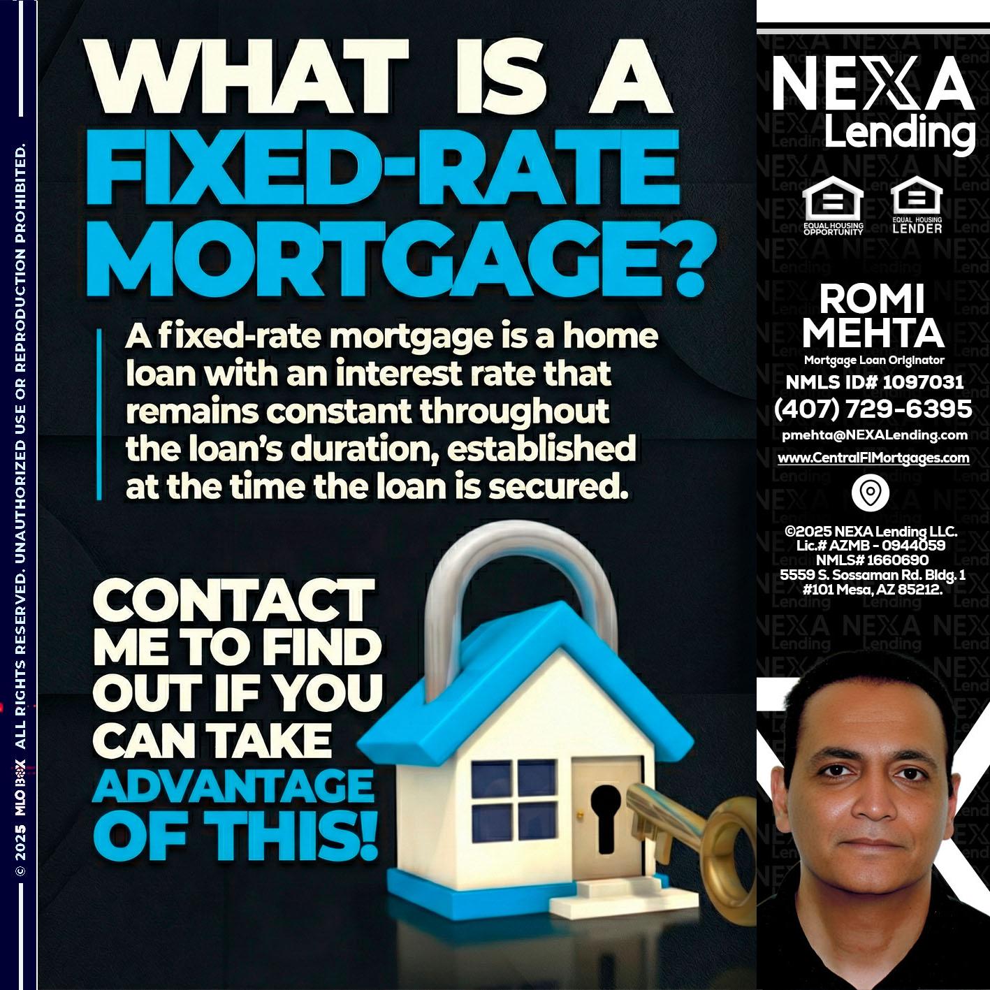 WHAT IS  A FIXED - Romi Mehta -Mortgage Loan Originator
