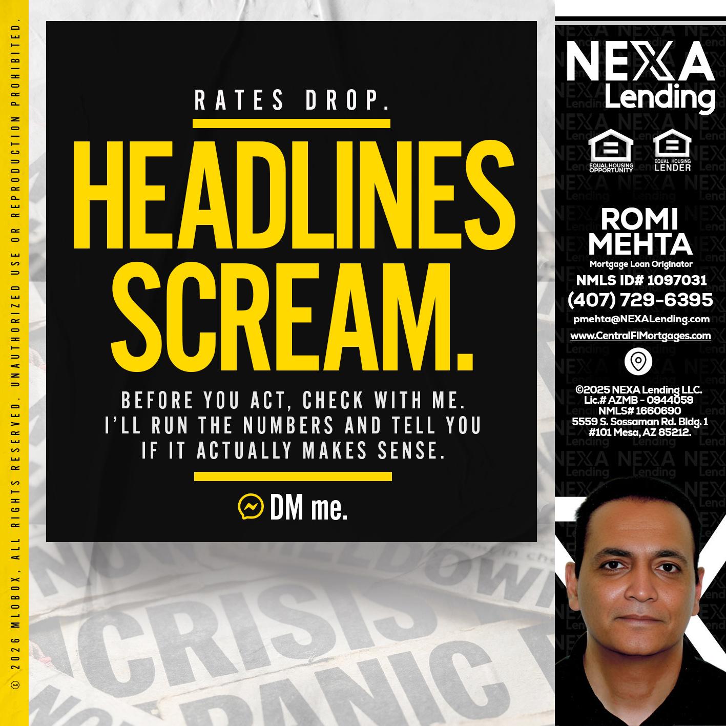 HEADLINES SCREAM - Romi Mehta -Mortgage Loan Originator