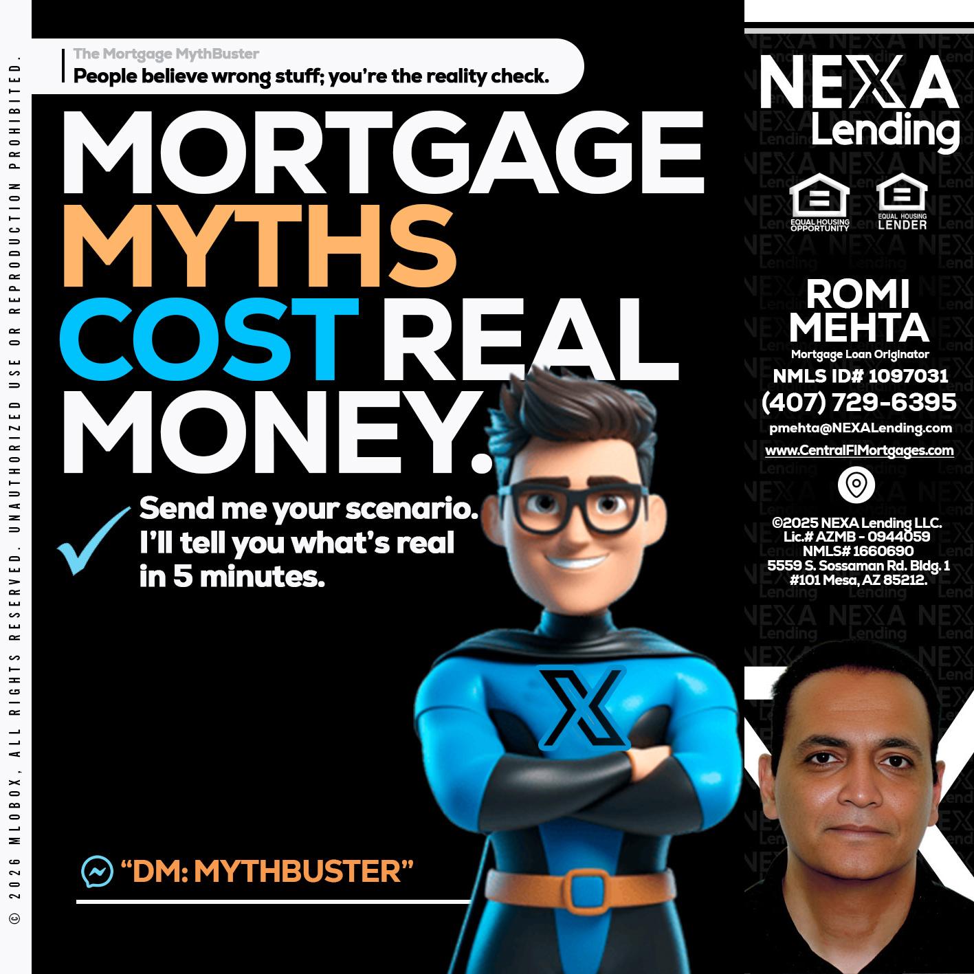 MORTGAGE MYTHS - Romi Mehta -Mortgage Loan Originator