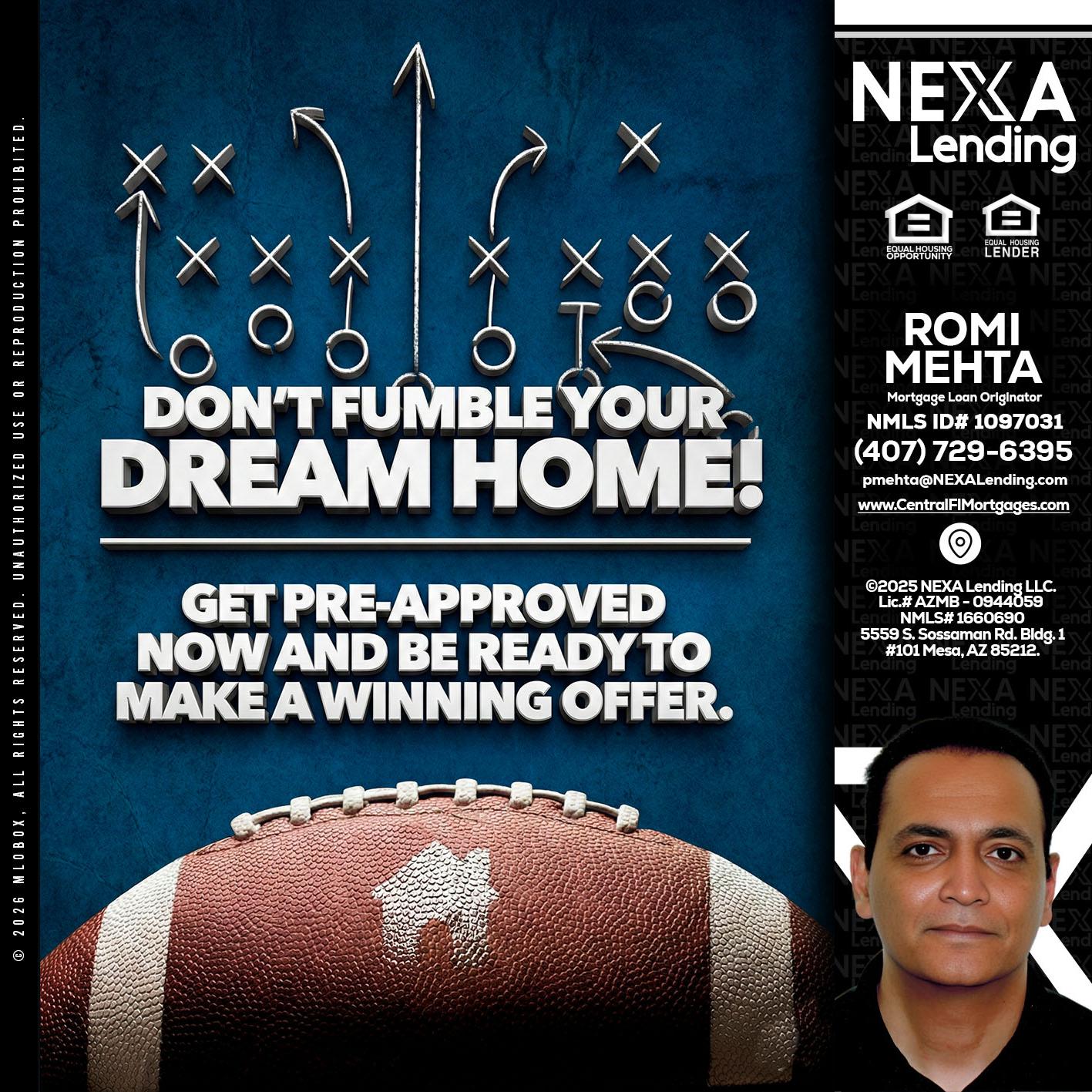 dont fumble - Romi Mehta -Mortgage Loan Originator
