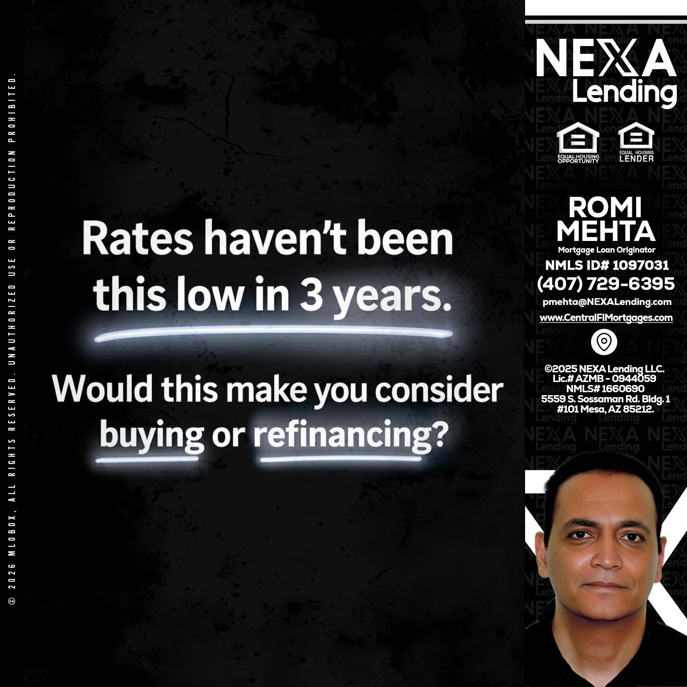 RATES HAVEN'T - Romi Mehta -Mortgage Loan Originator