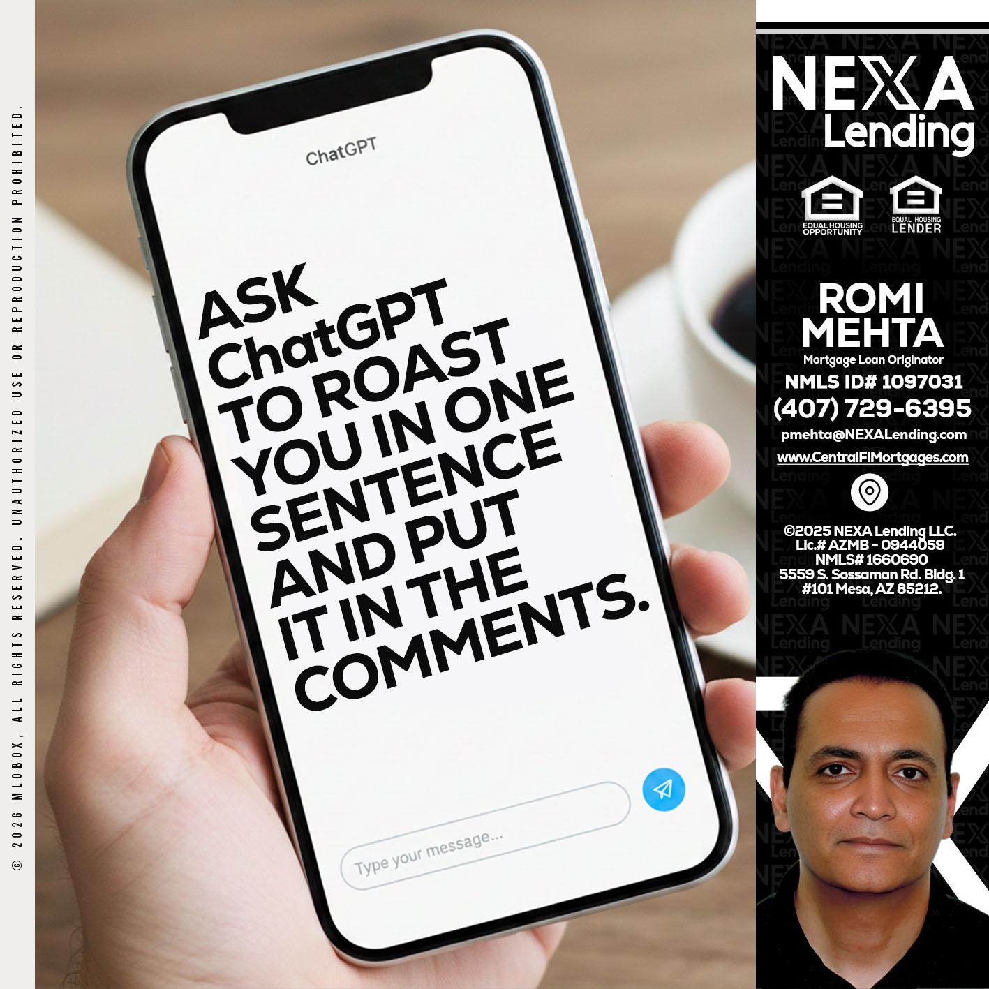 ask chatgpt - Romi Mehta -Mortgage Loan Originator