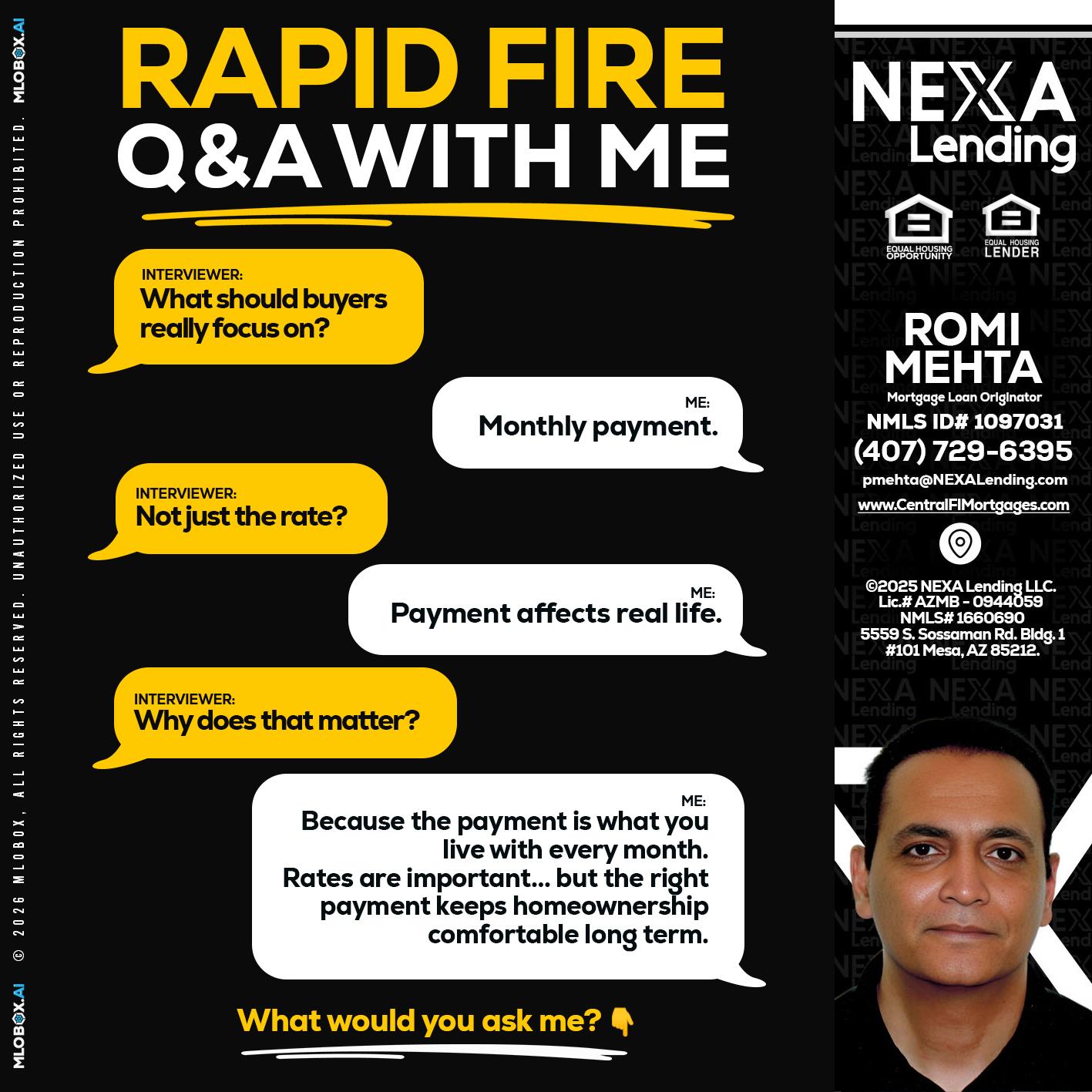 RAPID FIRE Q&A - Romi Mehta -Mortgage Loan Originator