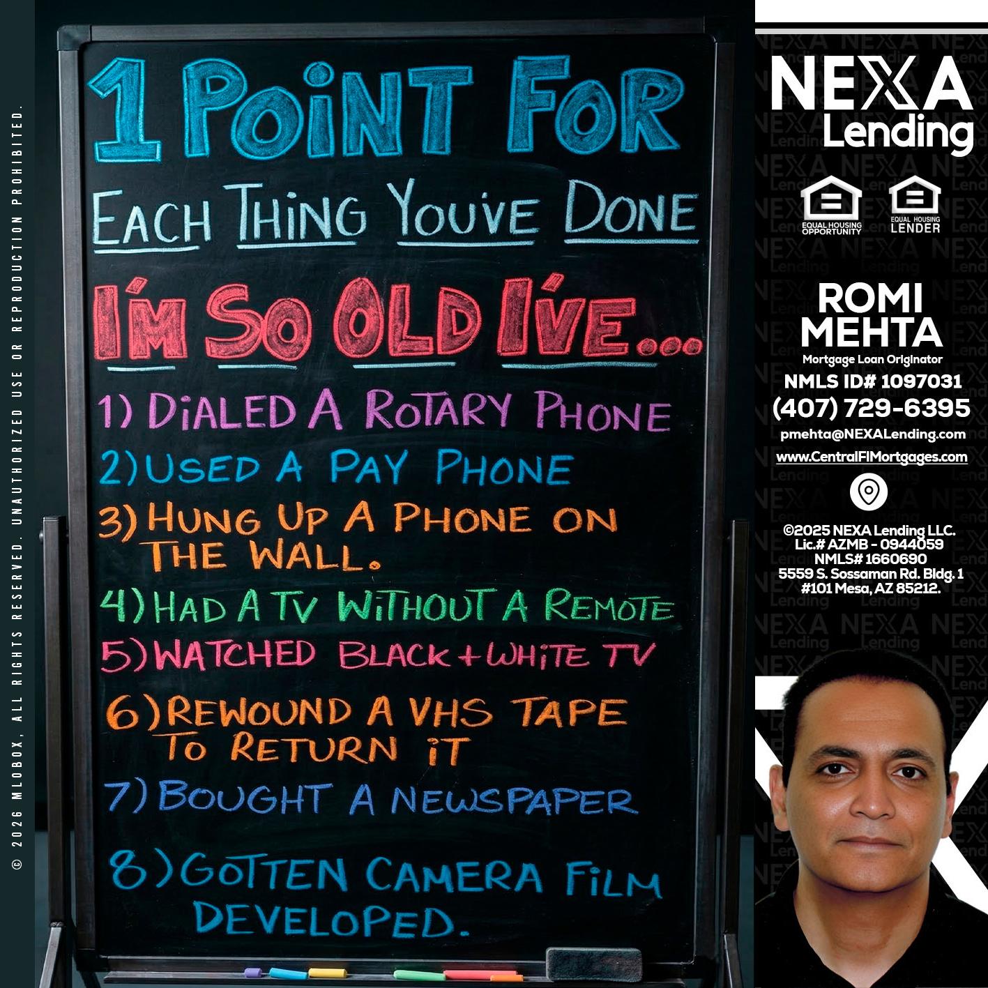 1 point for - Romi Mehta -Mortgage Loan Originator