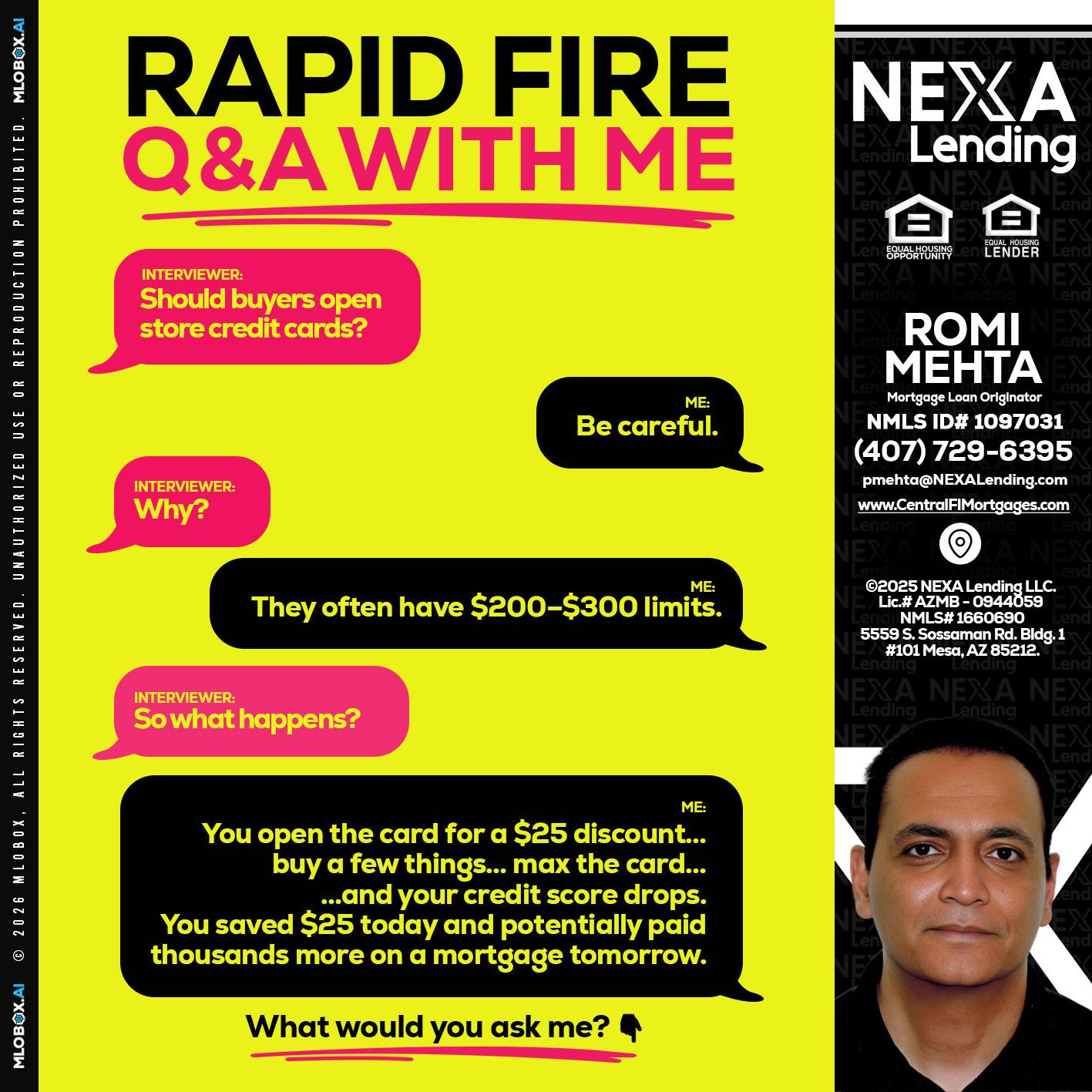 RAPID FIRE Q&A - Romi Mehta -Mortgage Loan Originator