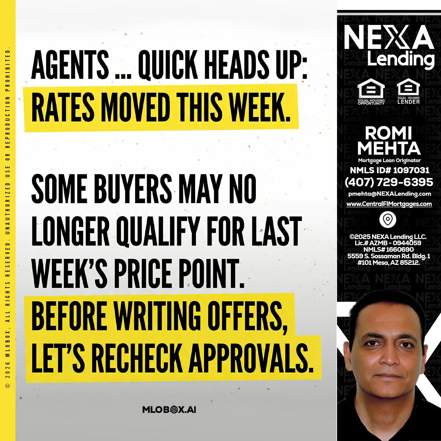 agents quick heads up - Romi Mehta -Mortgage Loan Originator