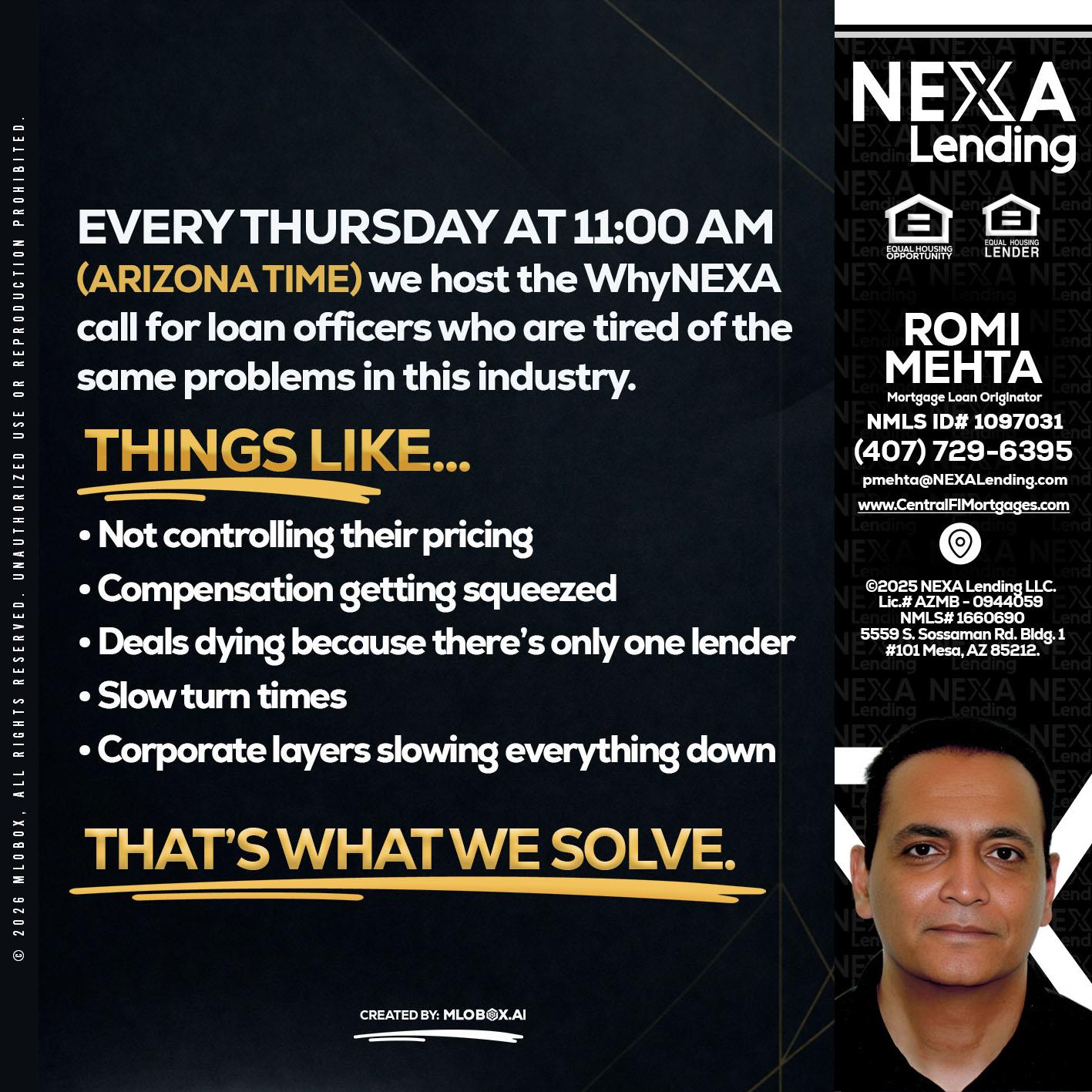 every Thursday - Romi Mehta -Mortgage Loan Originator