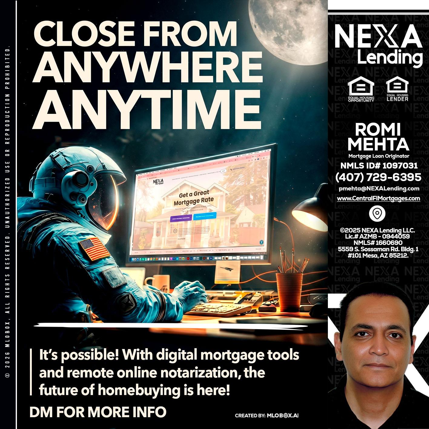 CLOSE FROM - Romi Mehta -Mortgage Loan Originator