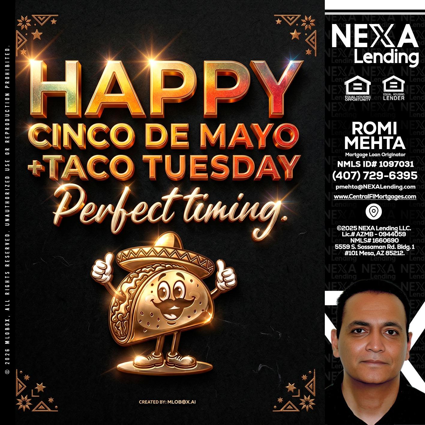happy 5 de mayo - Romi Mehta -Mortgage Loan Originator