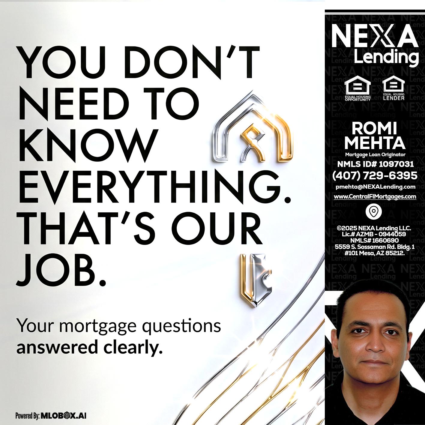 THAT IS OUR JOB - Romi Mehta -Mortgage Loan Originator