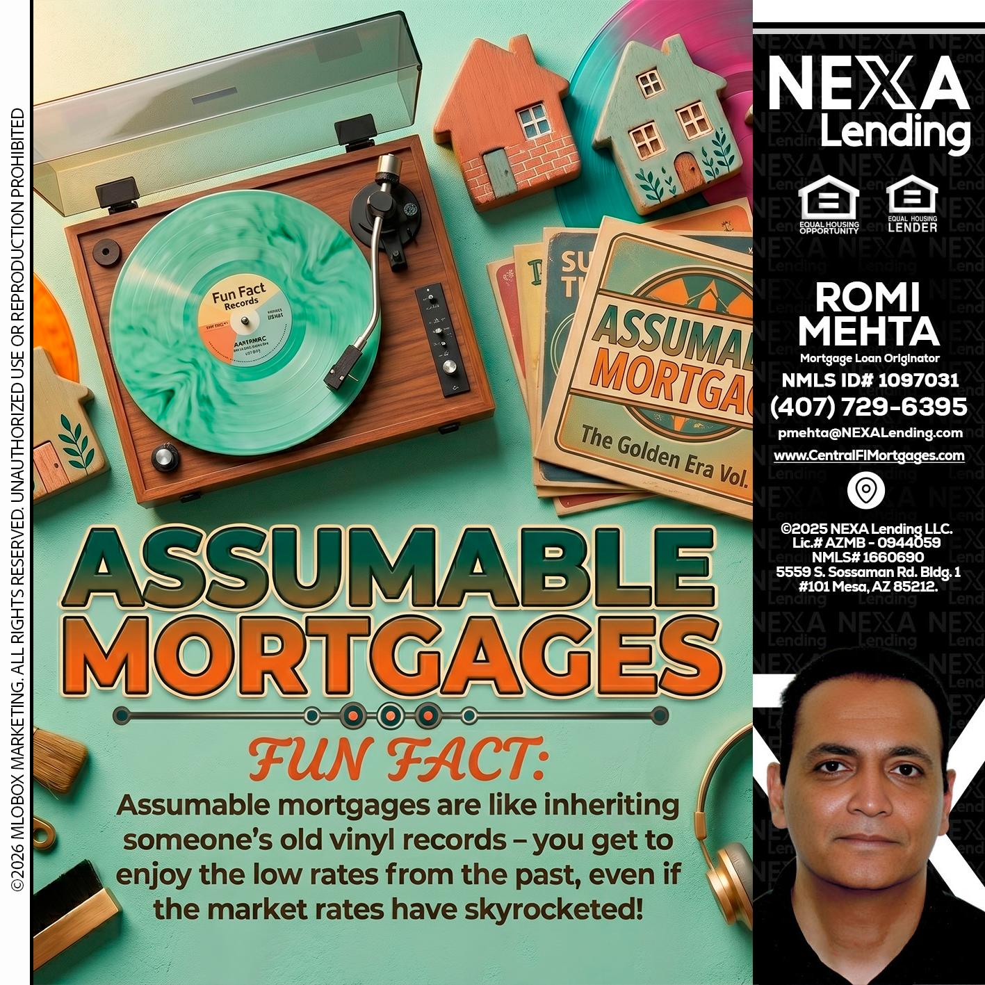 ASSUMABLE MORTGAGES - Romi Mehta -Mortgage Loan Originator