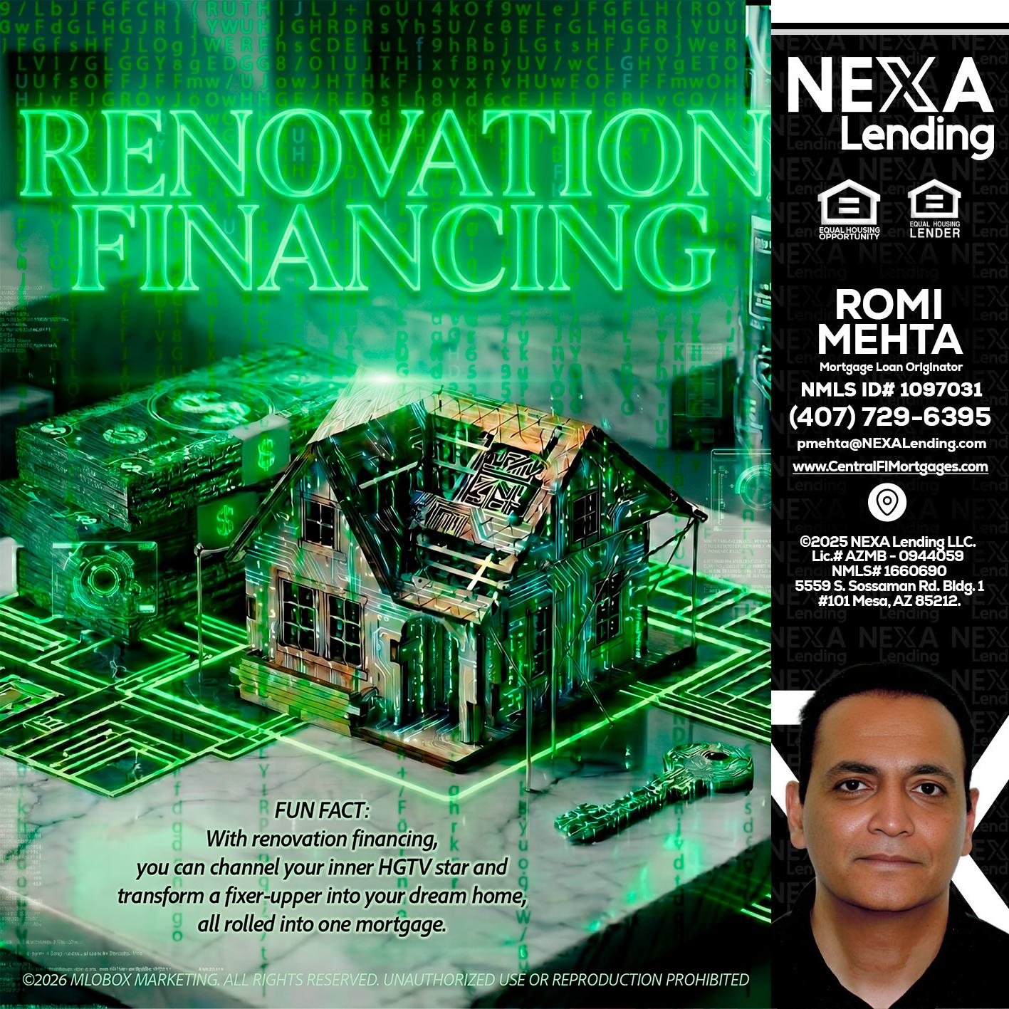RENOVATION FINANCING - Romi Mehta -Mortgage Loan Originator