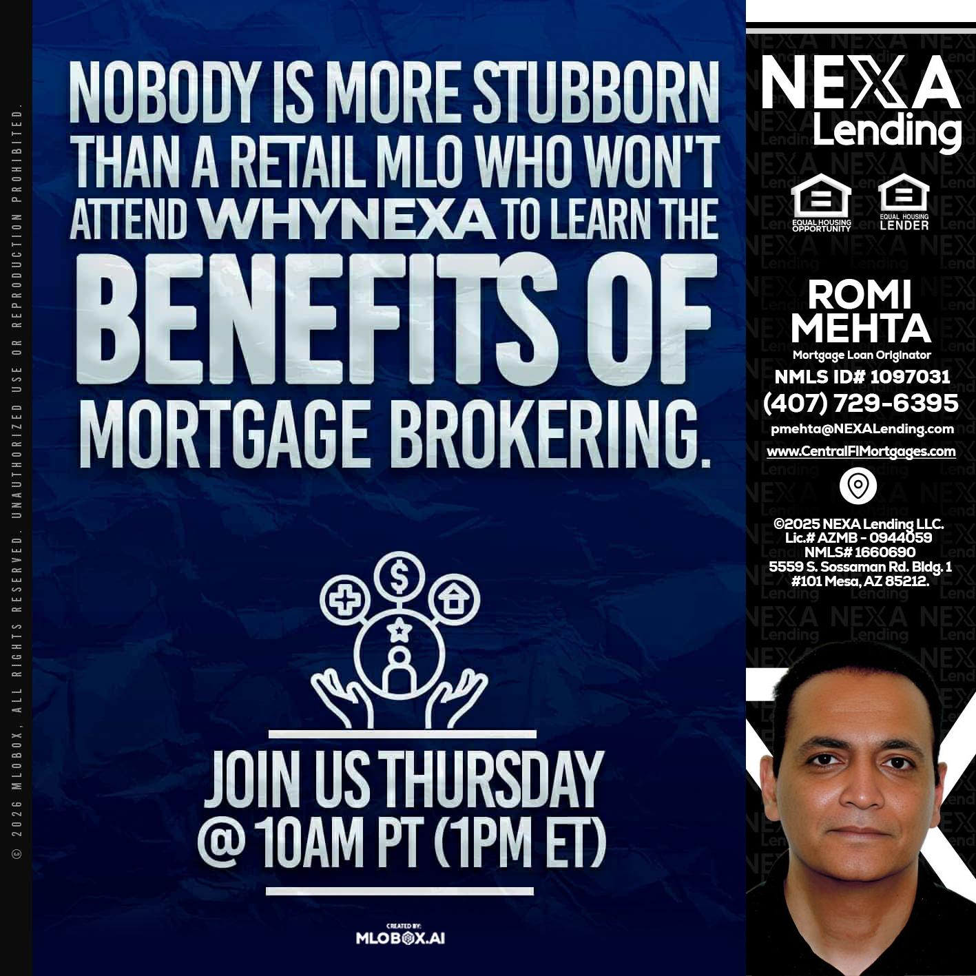 NOBODY IS MORE - Romi Mehta -Mortgage Loan Originator