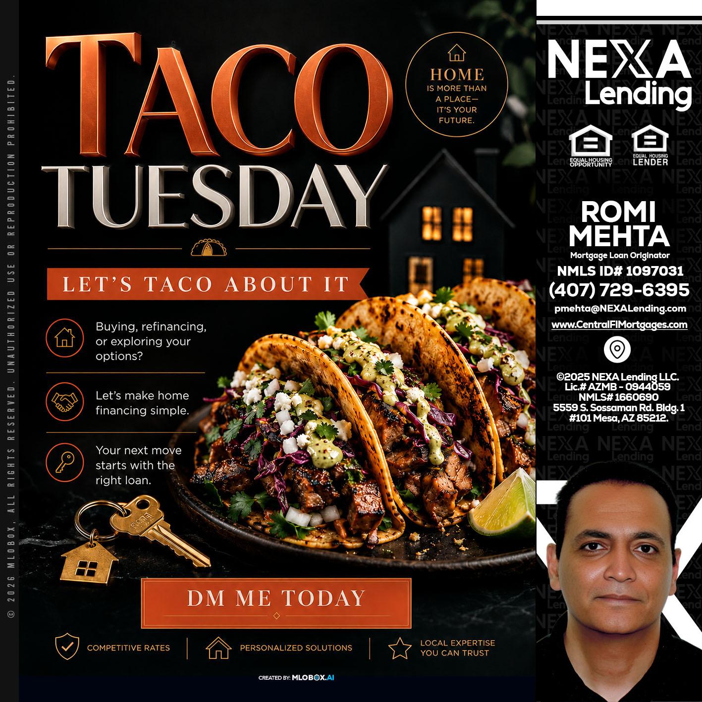 TACO TUESDAY - Romi Mehta -Mortgage Loan Originator