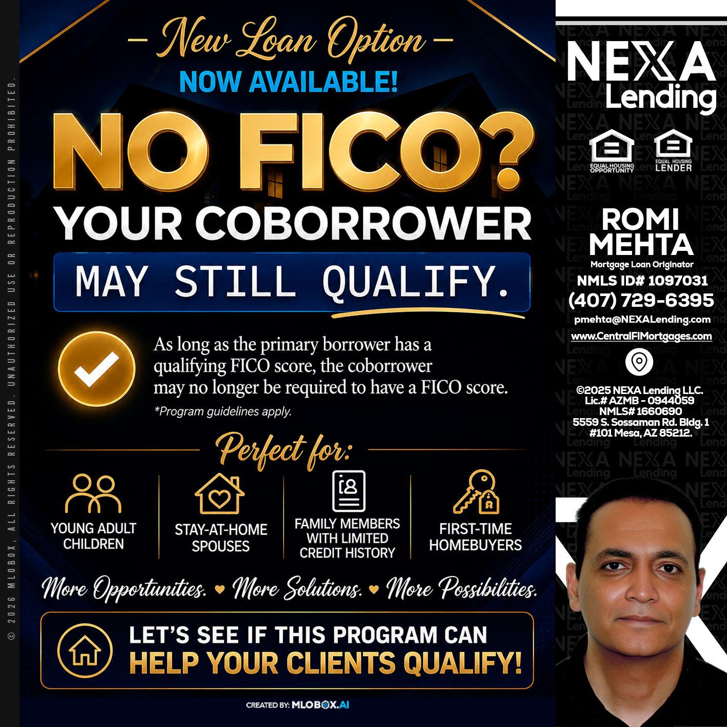 NO FICO - Romi Mehta -Mortgage Loan Originator