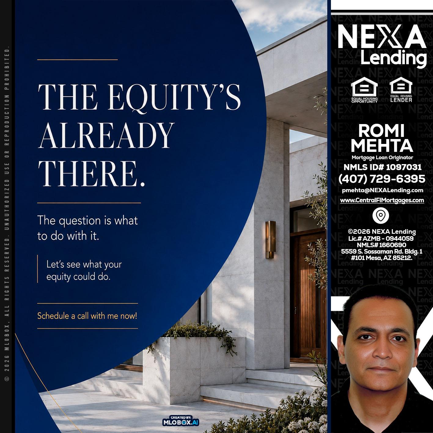 the equity's - Romi Mehta -Mortgage Loan Originator