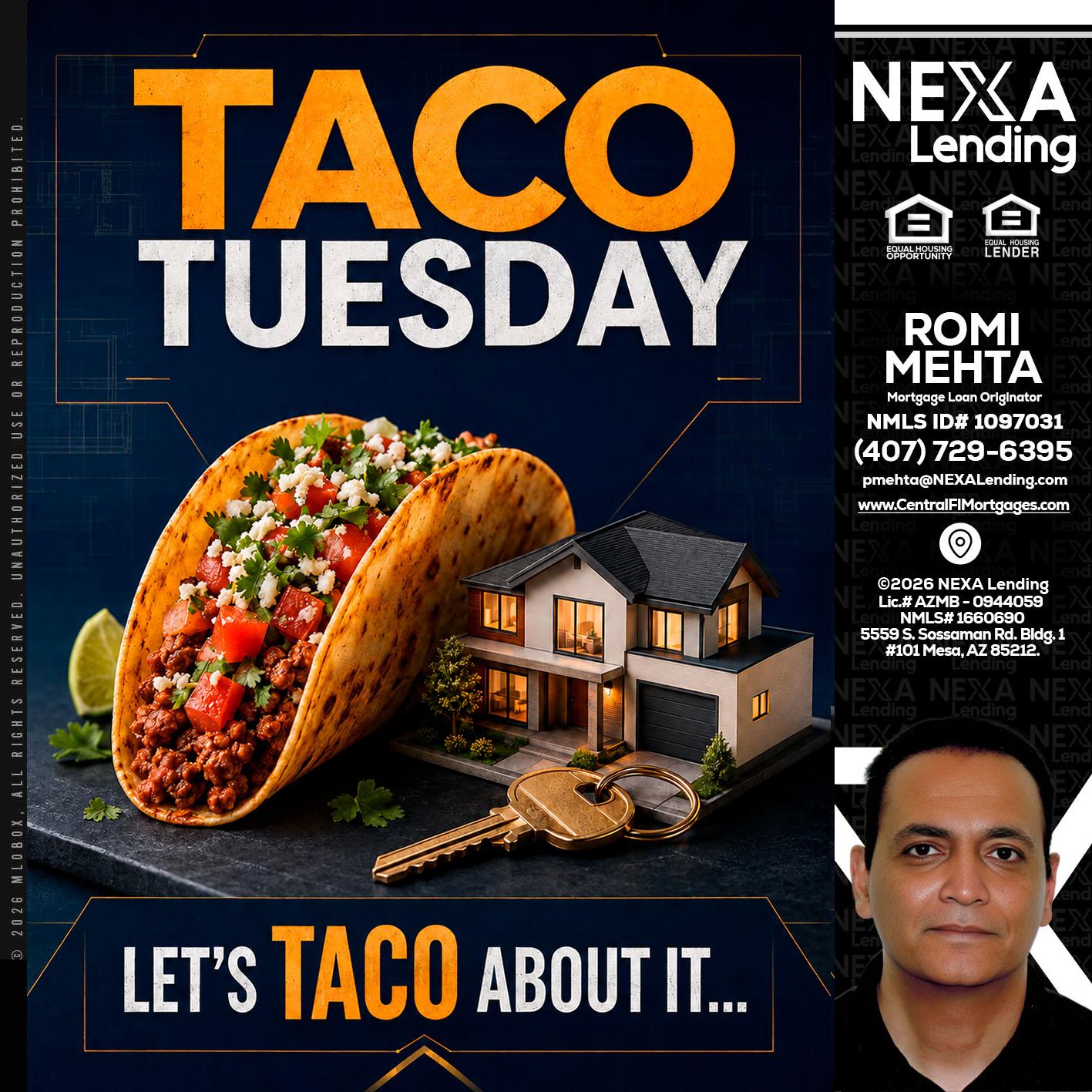 TACO TUESDAY - Romi Mehta -Mortgage Loan Originator