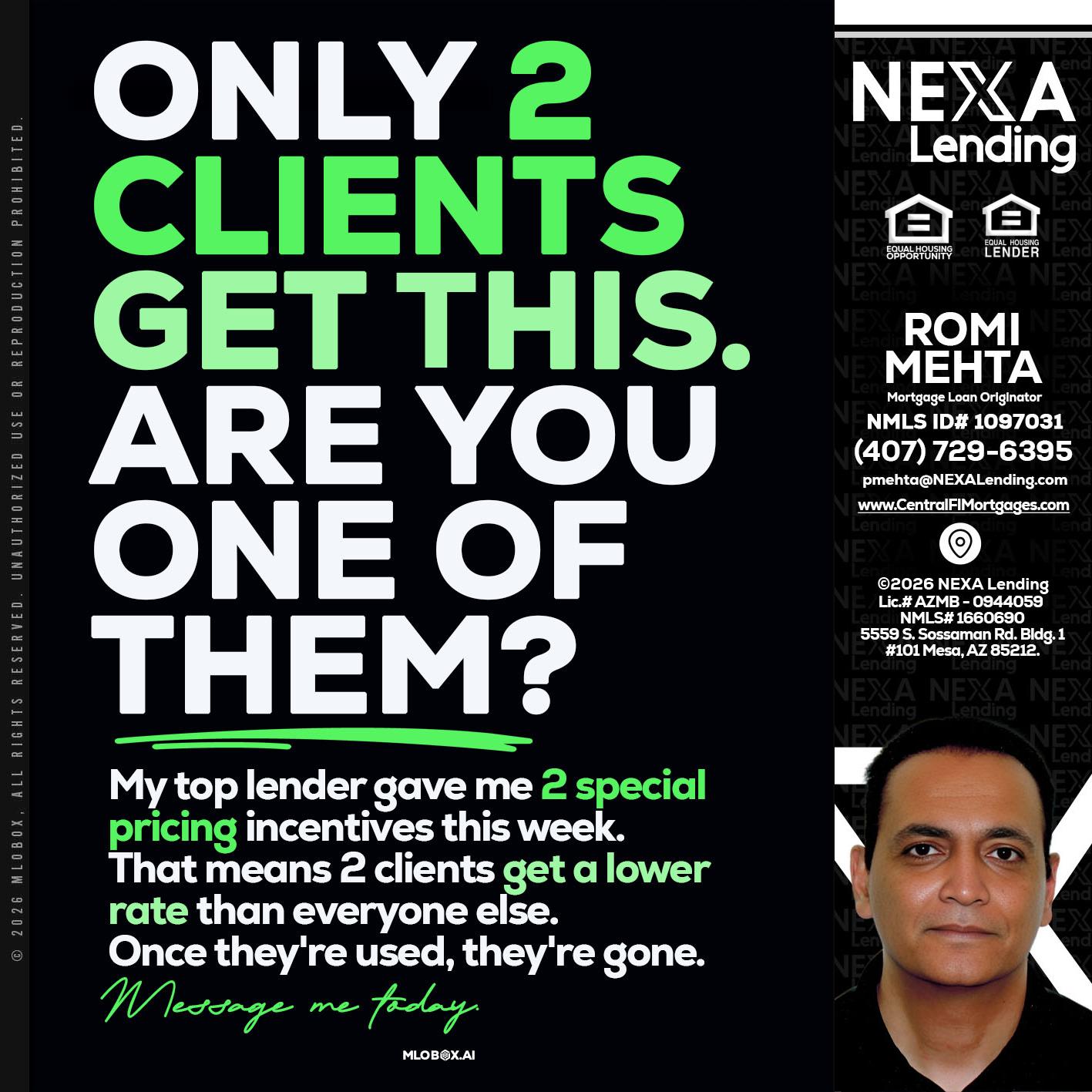 ONLY 2 CLIENTS - Romi Mehta -Mortgage Loan Originator