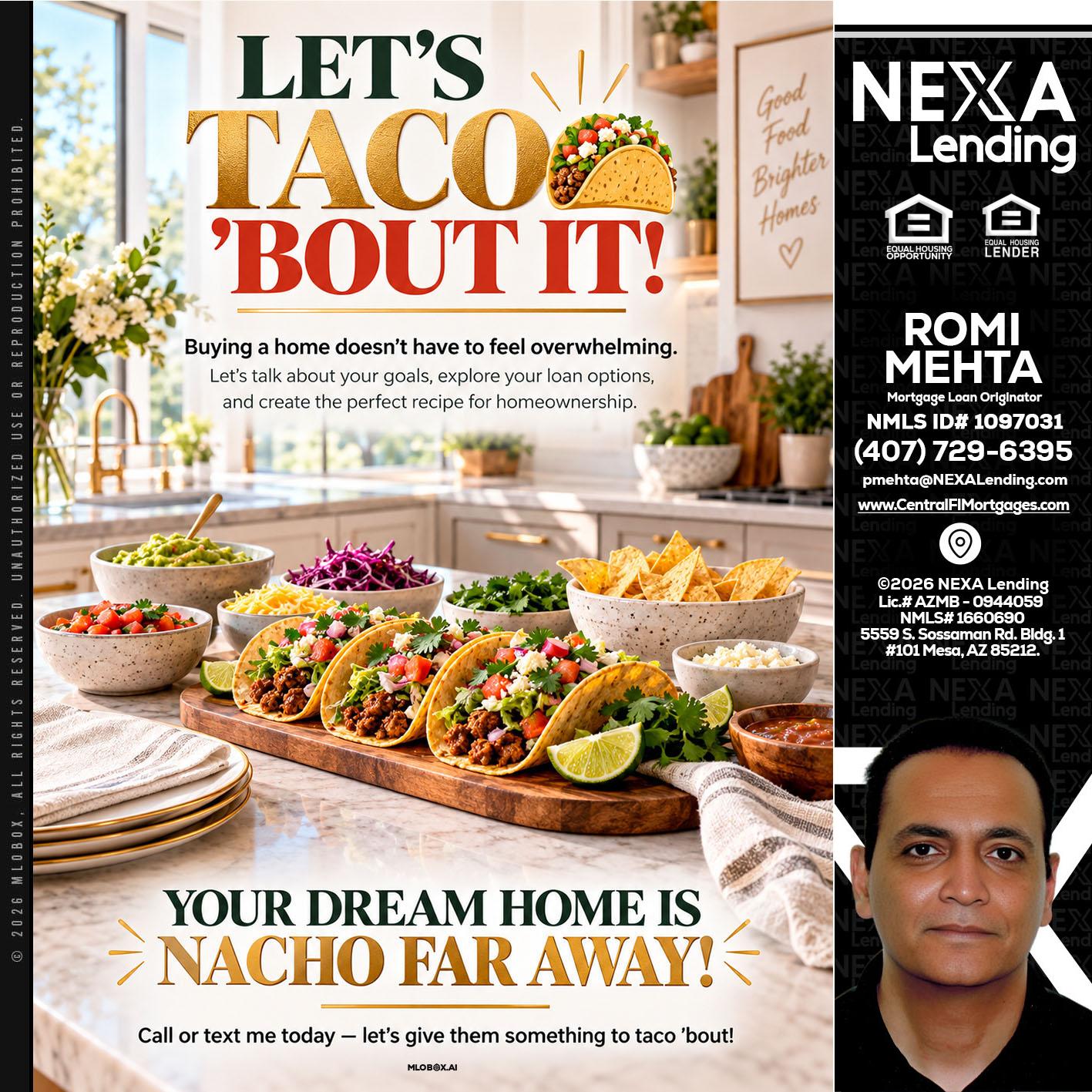 LETS TACO ABOUT IT - Romi Mehta -Mortgage Loan Originator
