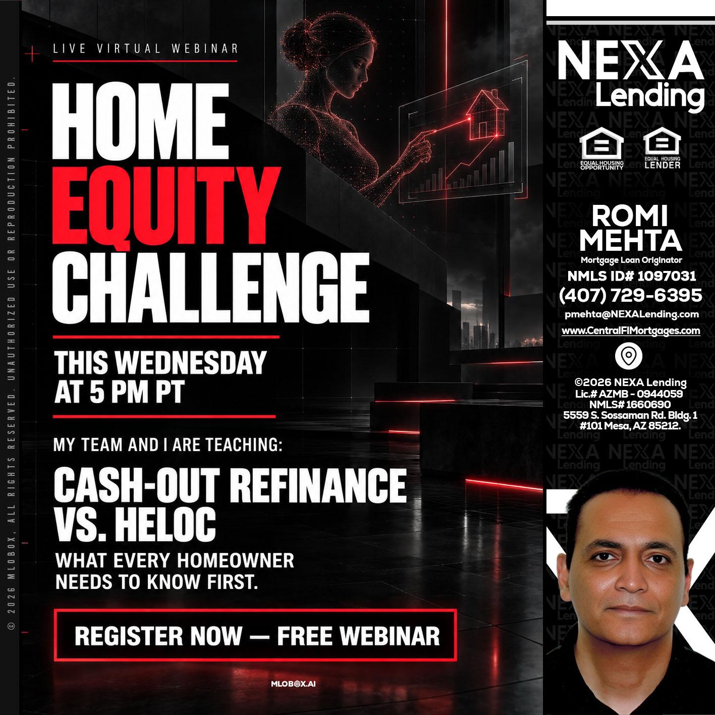 HOME EQUITY CHALLENGE - Romi Mehta -Mortgage Loan Originator
