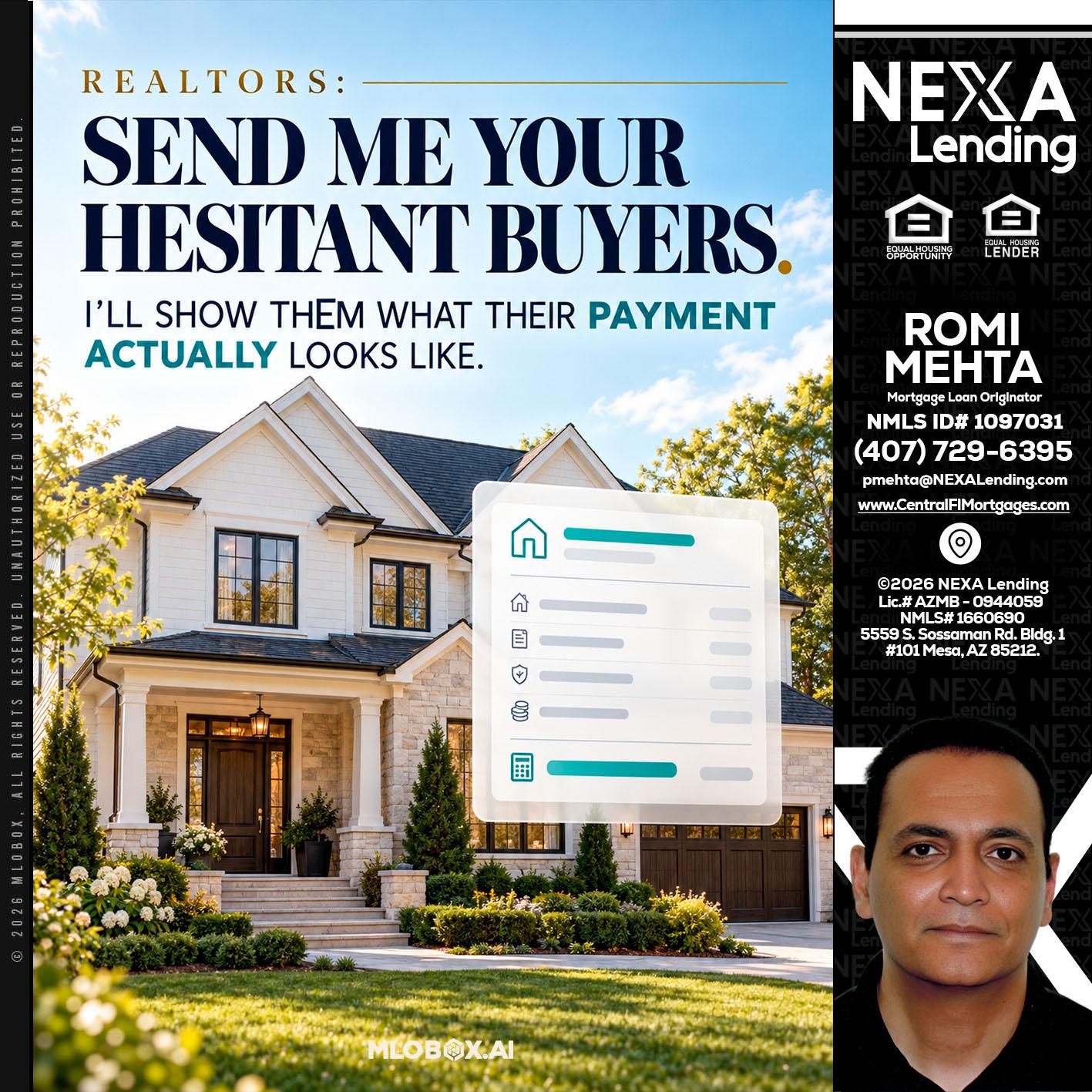 SEND ME YOUR - Romi Mehta -Mortgage Loan Originator