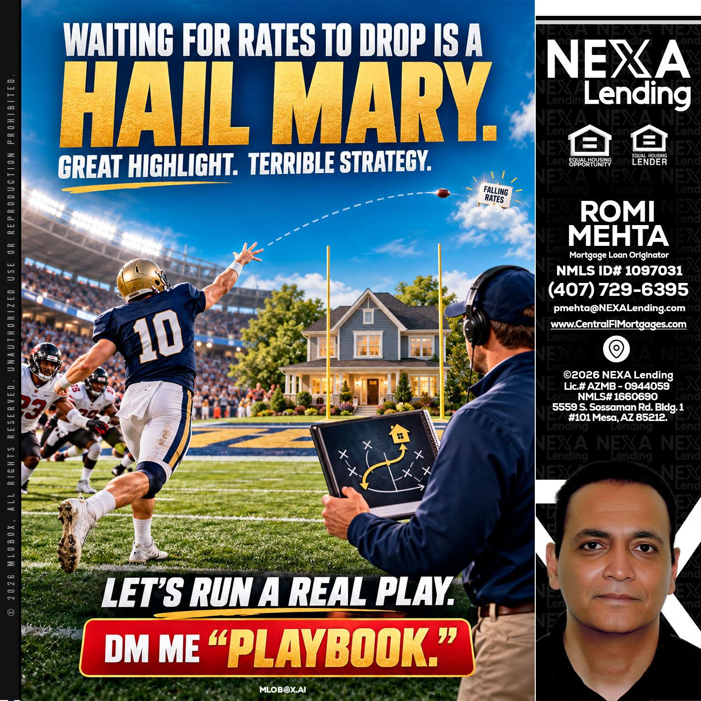 HAIL MARY - Romi Mehta -Mortgage Loan Originator